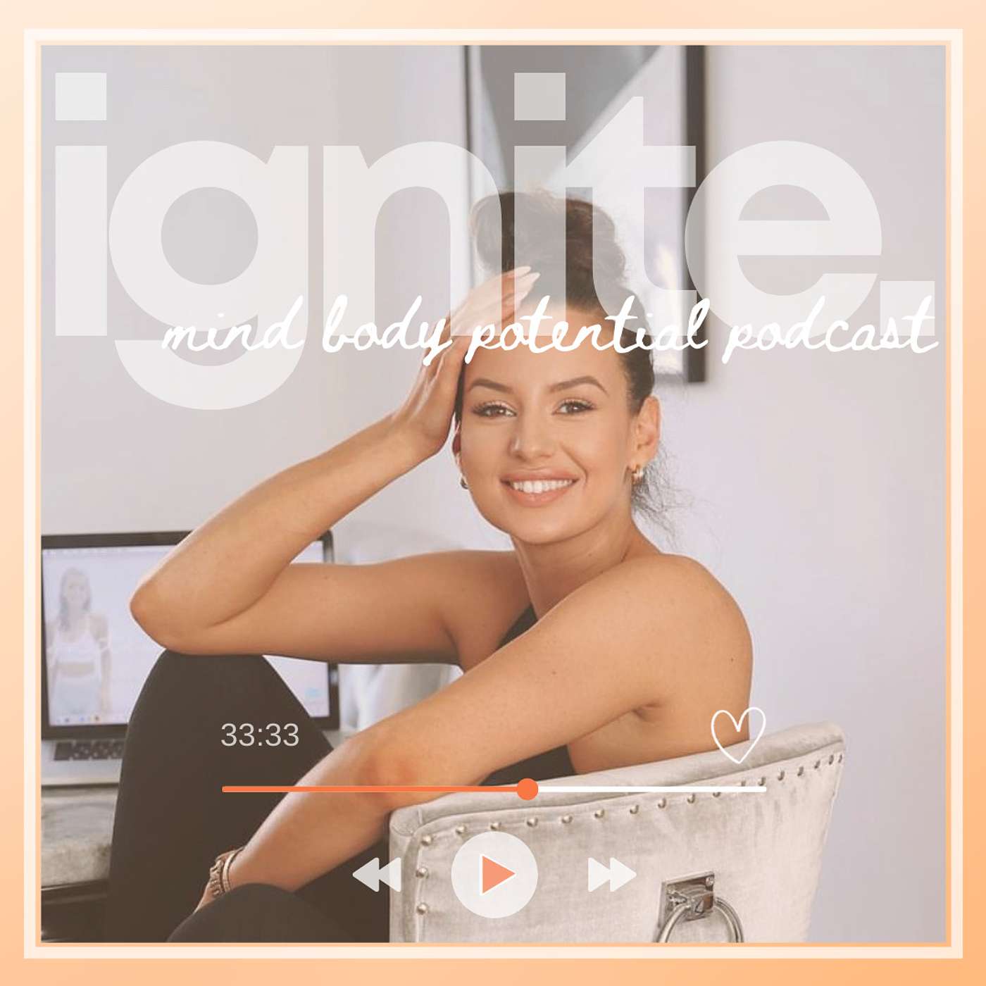 Ignite - mind body potential podcast podcast artwork