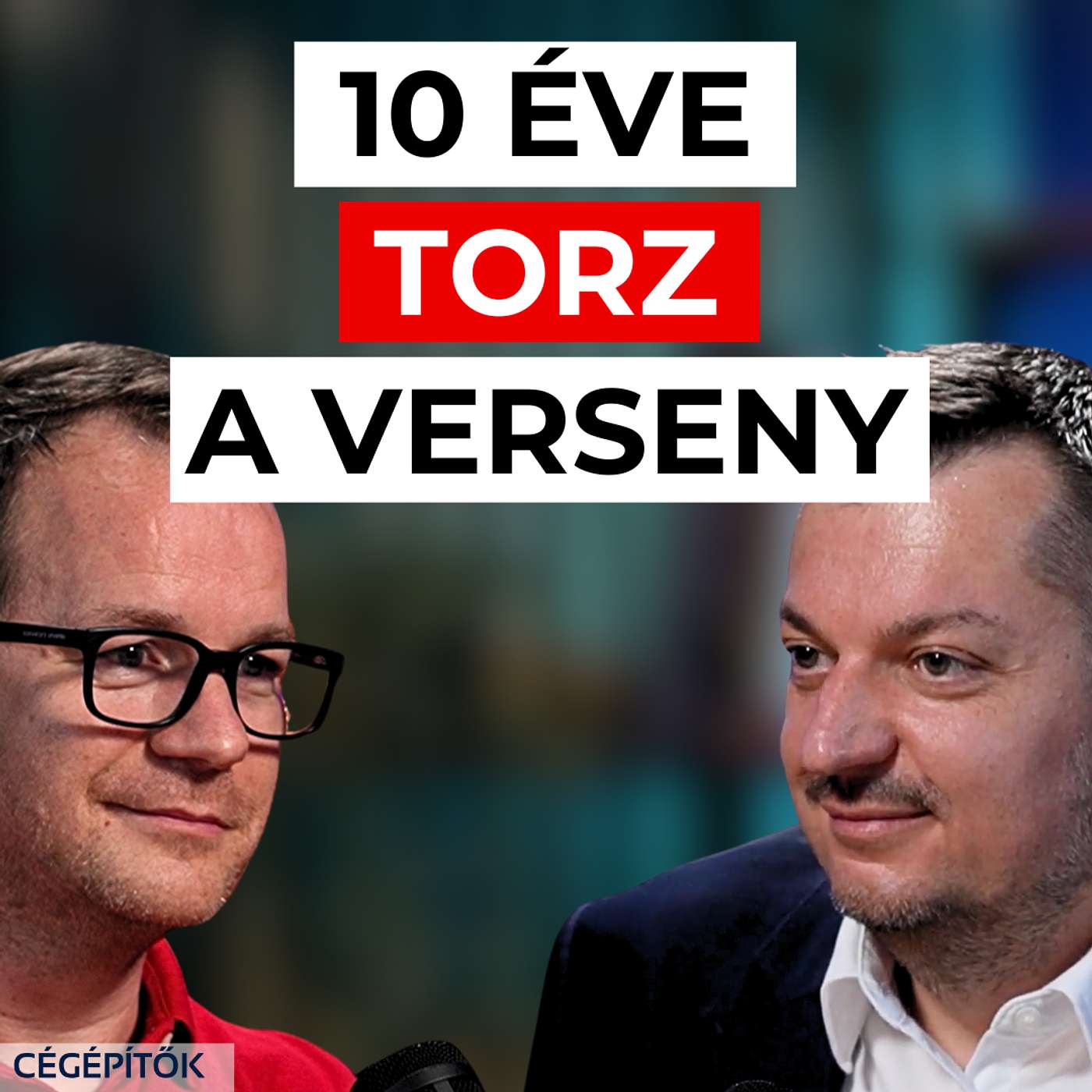 Tíz éve torz a verseny, lemaradtak a kkv-k, de ennek most vége - Balogh Petya, STRT Holding episode artwork