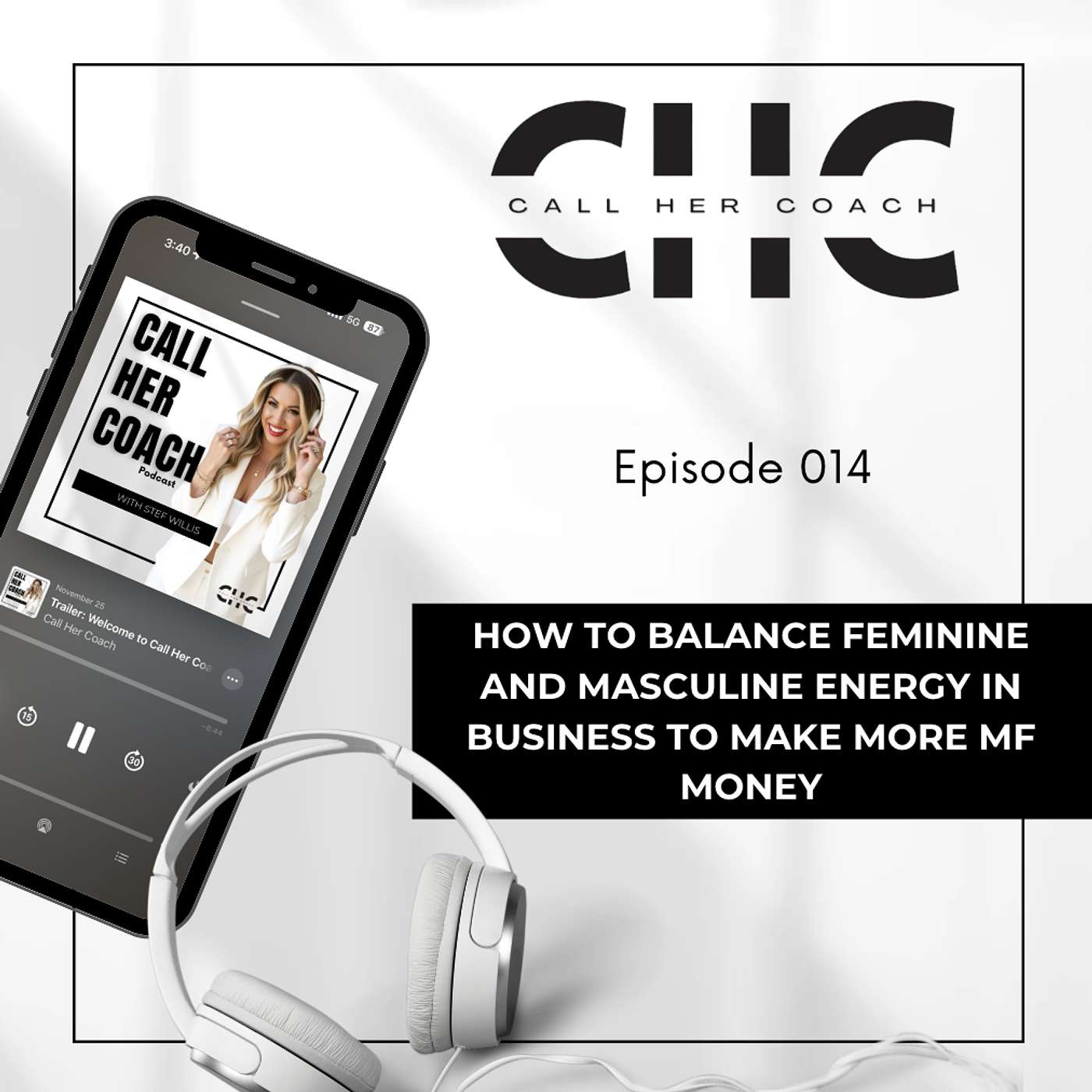 #014 How to Balance Feminine and Masculine Energy in Business to Make More MF Money