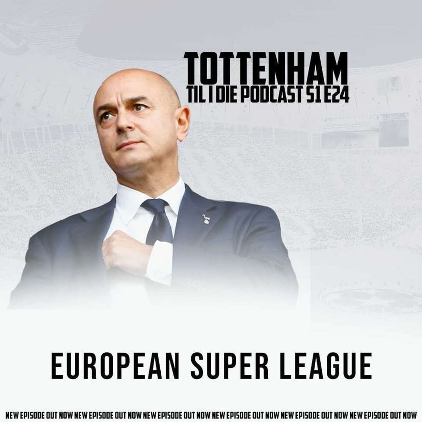Tottenham Til I Die Podcast