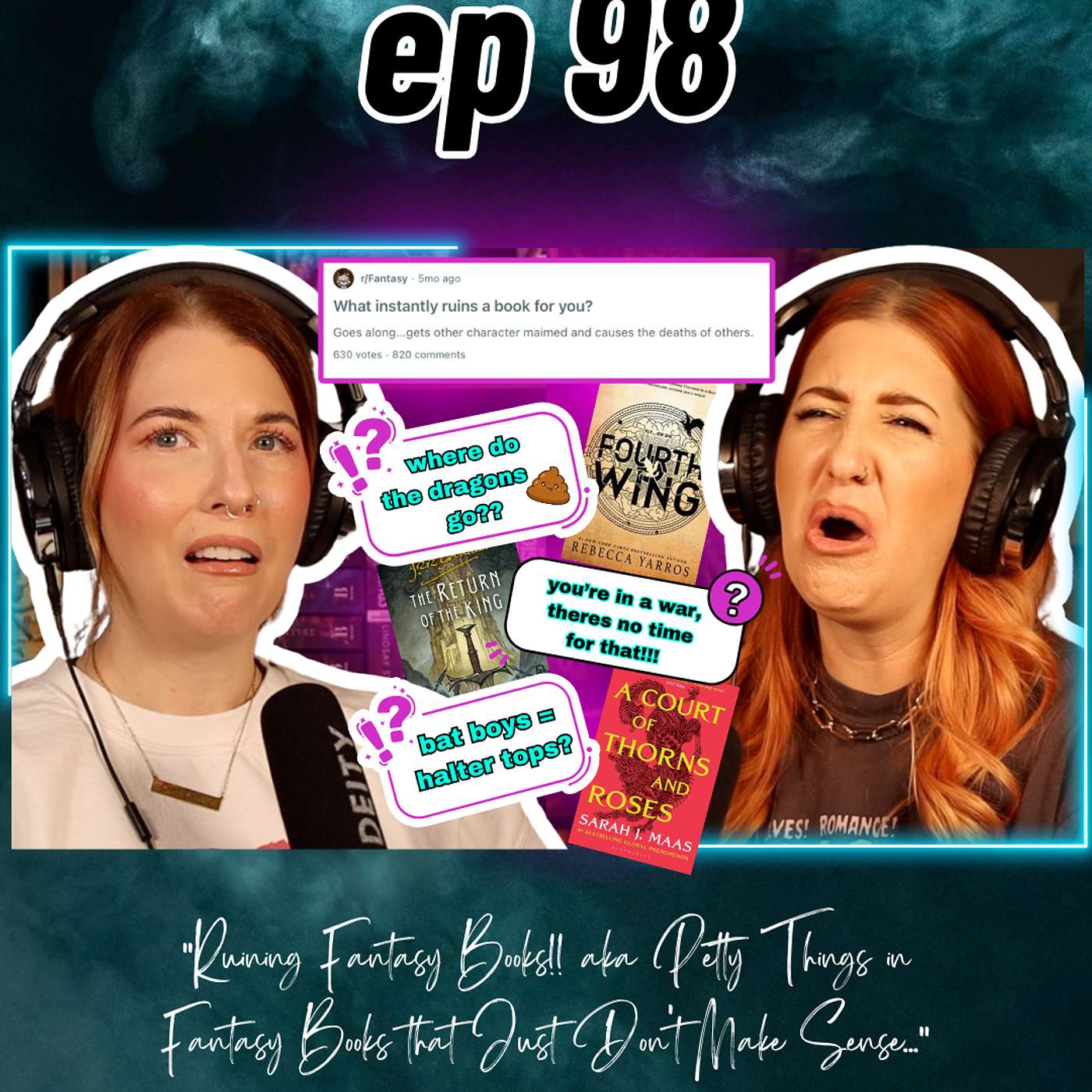 Ep 98 Ruining Fantasy Books!! aka Petty Things in Fantasy Books that Just Don't Make Sense... episode artwork