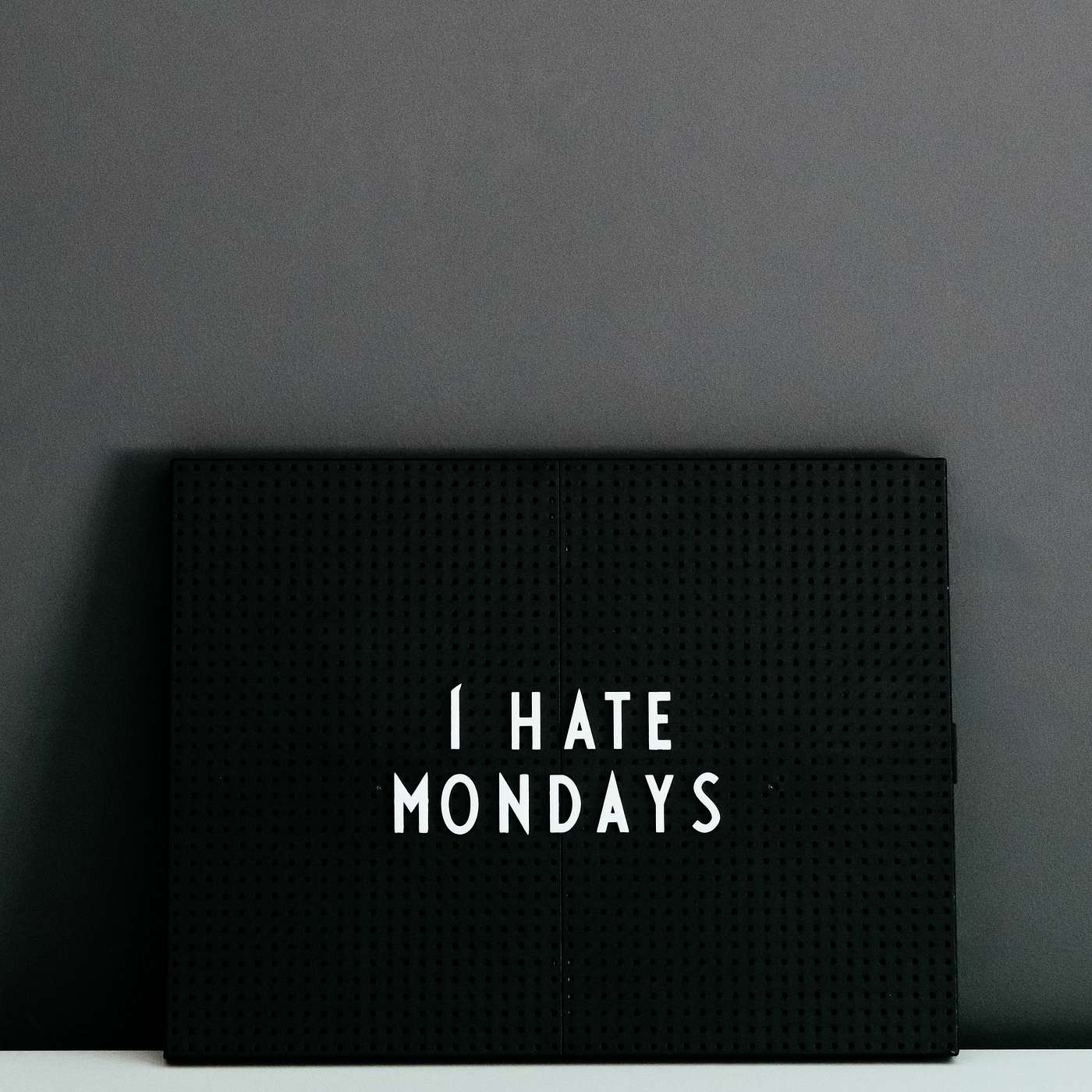 Monday Can Eat a Dick