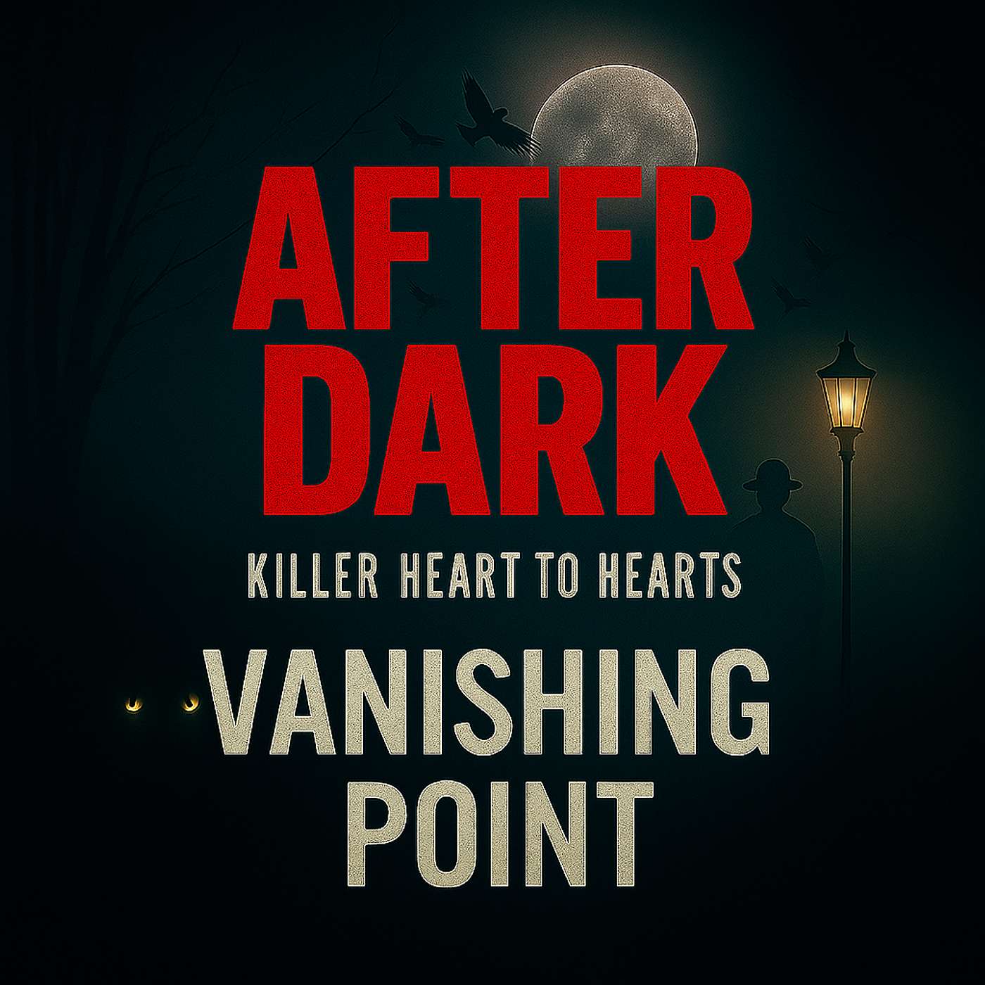 After Dark: Vanishing Point