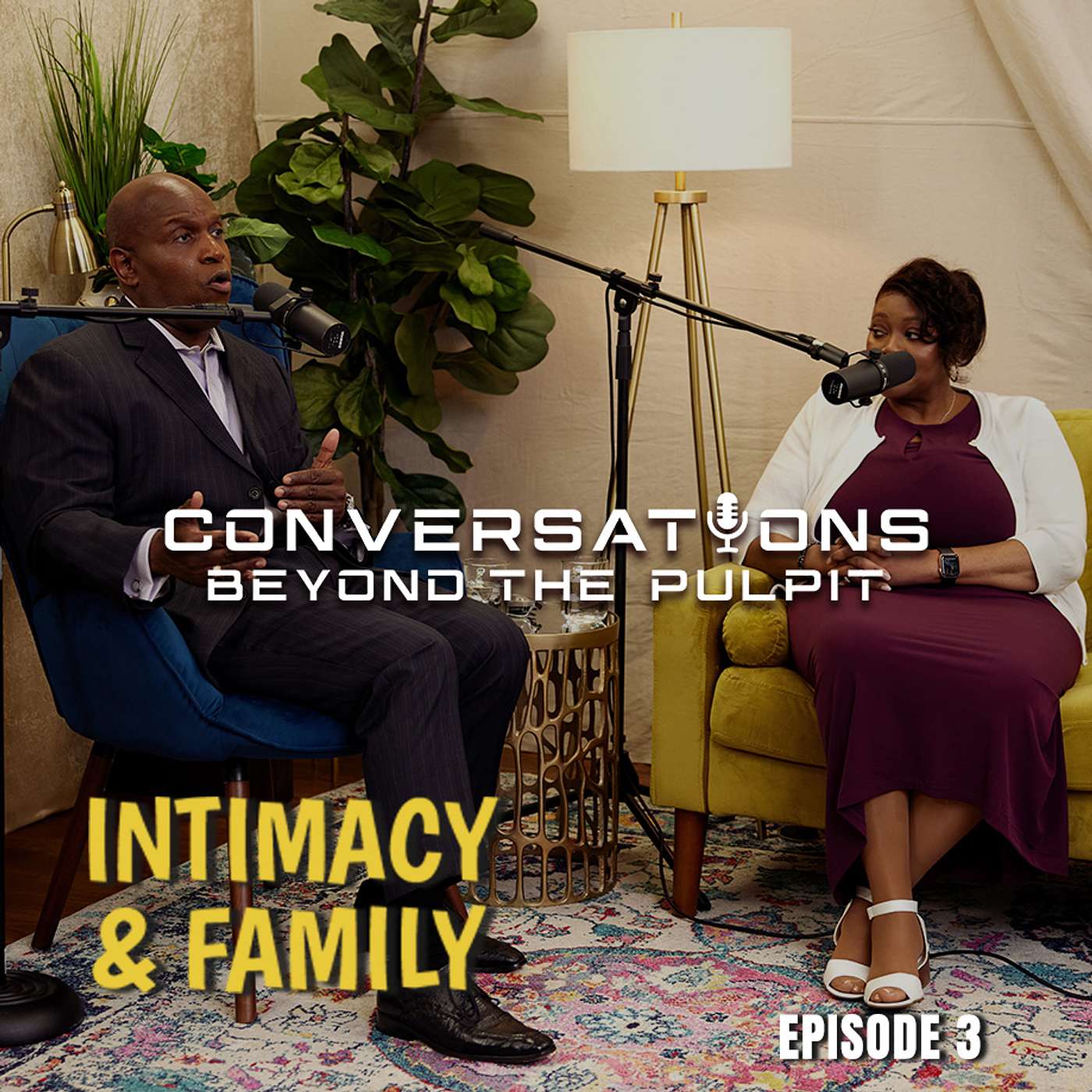 Intimacy & Family Episode 3