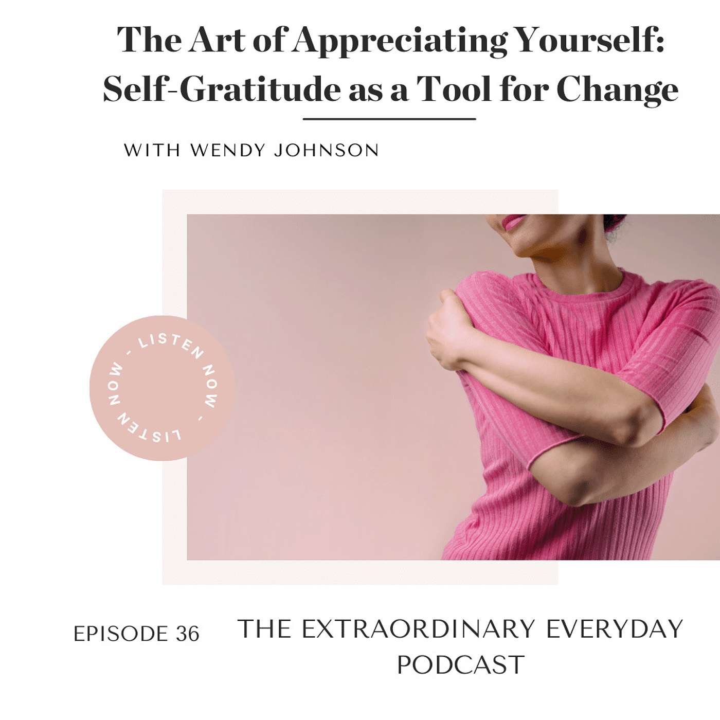 The Art of Appreciating Yourself: Self-Gratitude as a Tool for Change