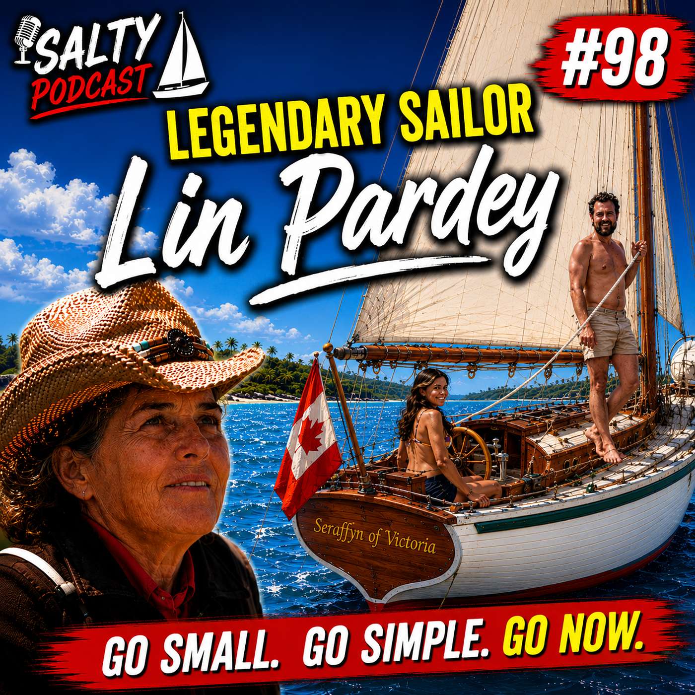 Go Small, Go Simple, Go Now ⛵ Lin Pardey | Sailing Legend, Circumnavigator, Author! Salty Podcast #98