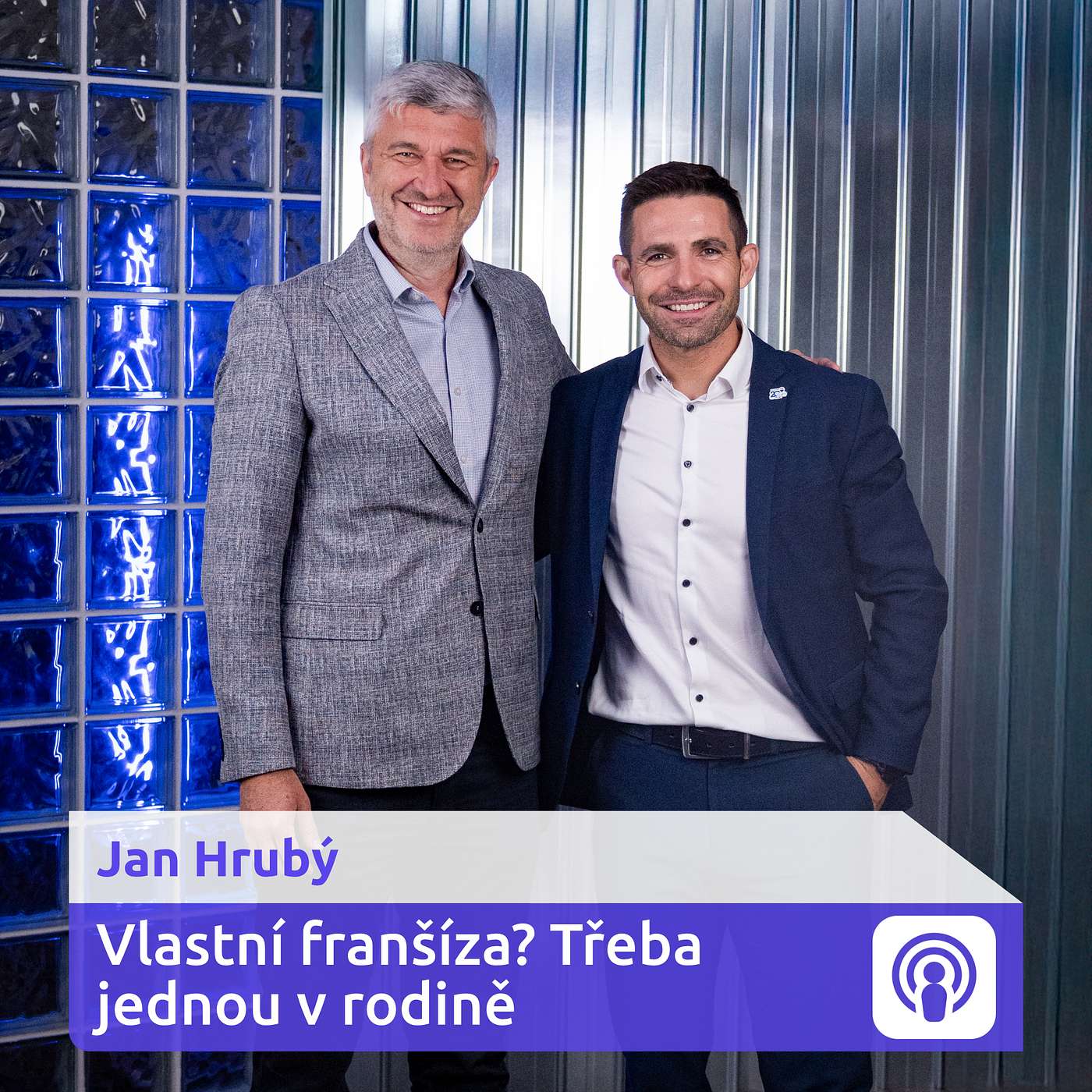 „Vlastní franšíza? Třeba jednou v rodině. Umím si představit i kancelář v coworku“ – Jan Hrubý episode artwork