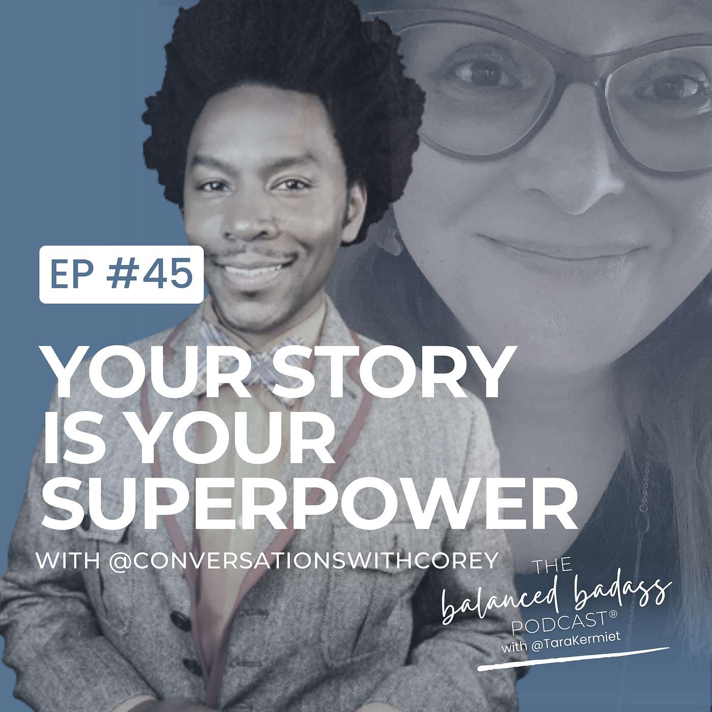 Your Story is Your Superpower with Corey Andrew Powell