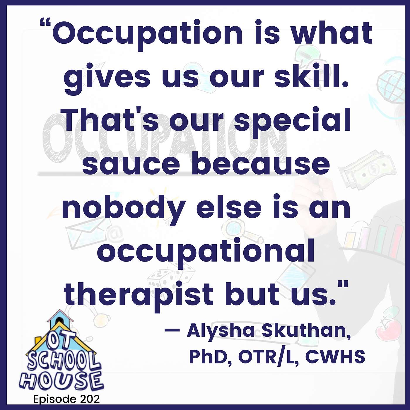 OTS 202: Why Every School-Based OT Needs an Occupational Profile episode artwork