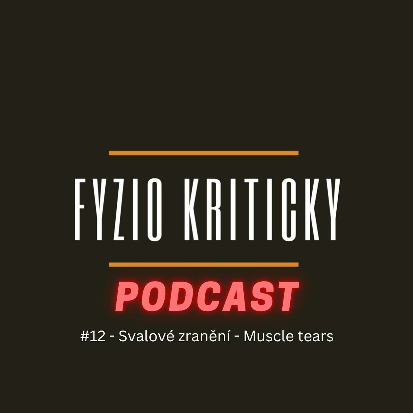 #12 - Svalové zranění - Muscle tears episode artwork