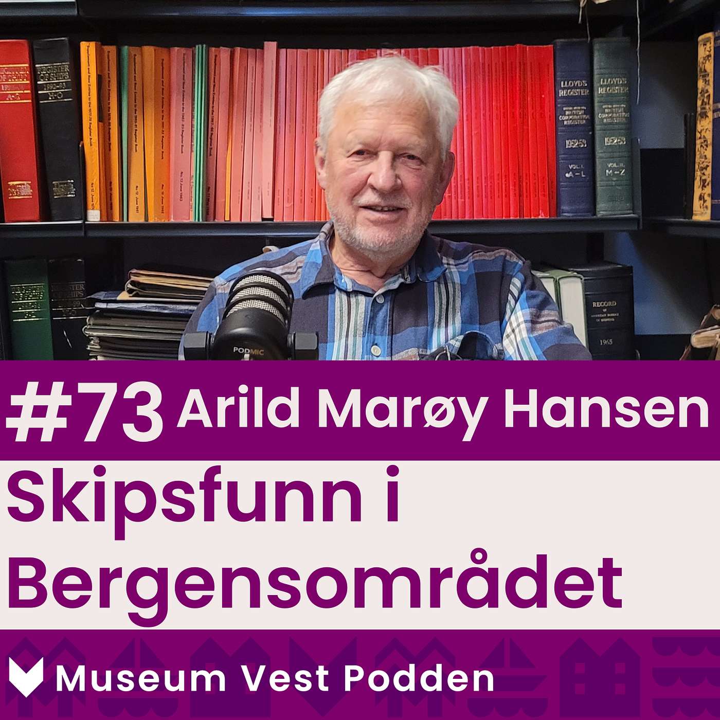 #73 Arild Marøy Hansen - Skipsfunn i Bergensområdet