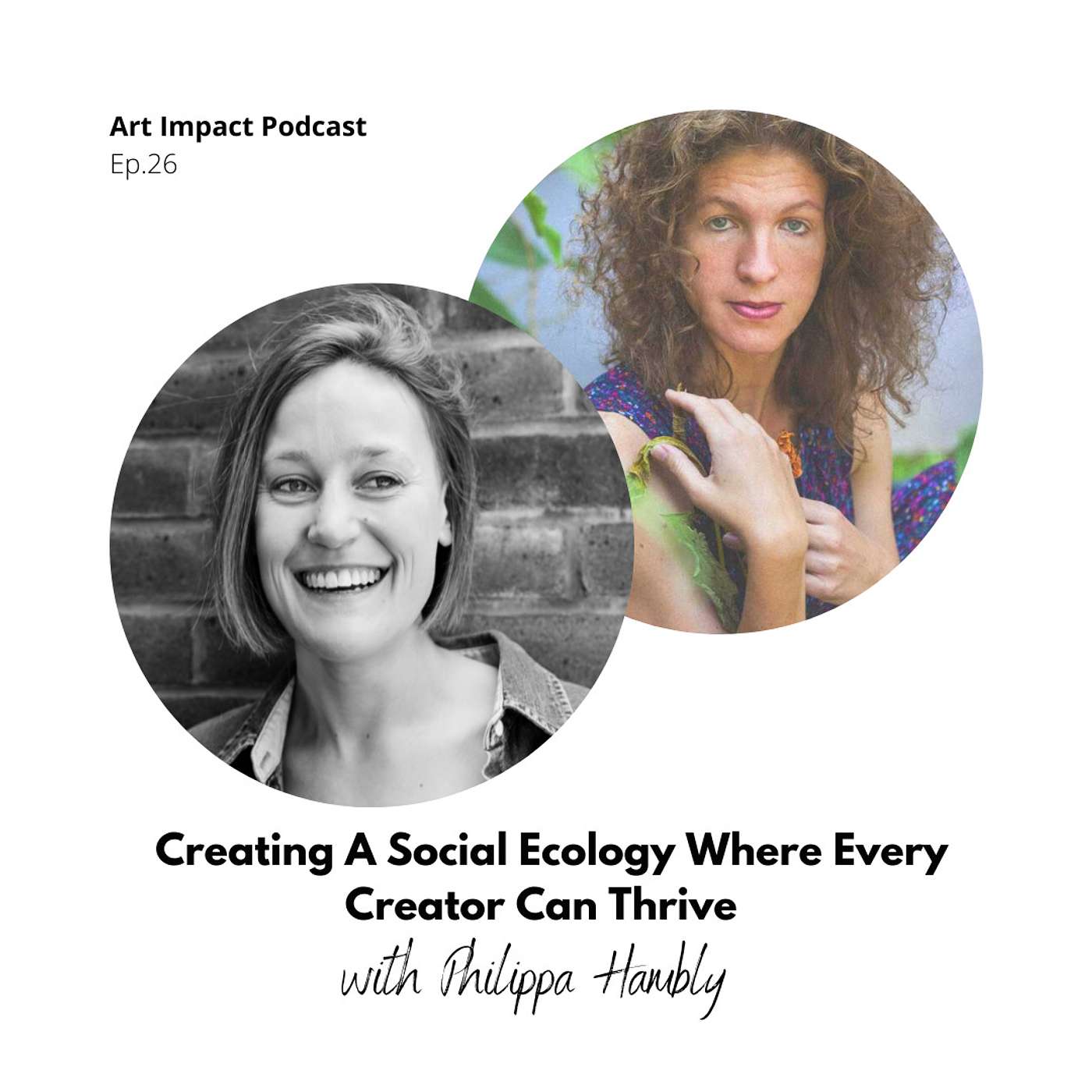 Philippa Hambly on Creating A Social Ecology Where Every Creator Can Thrive #26