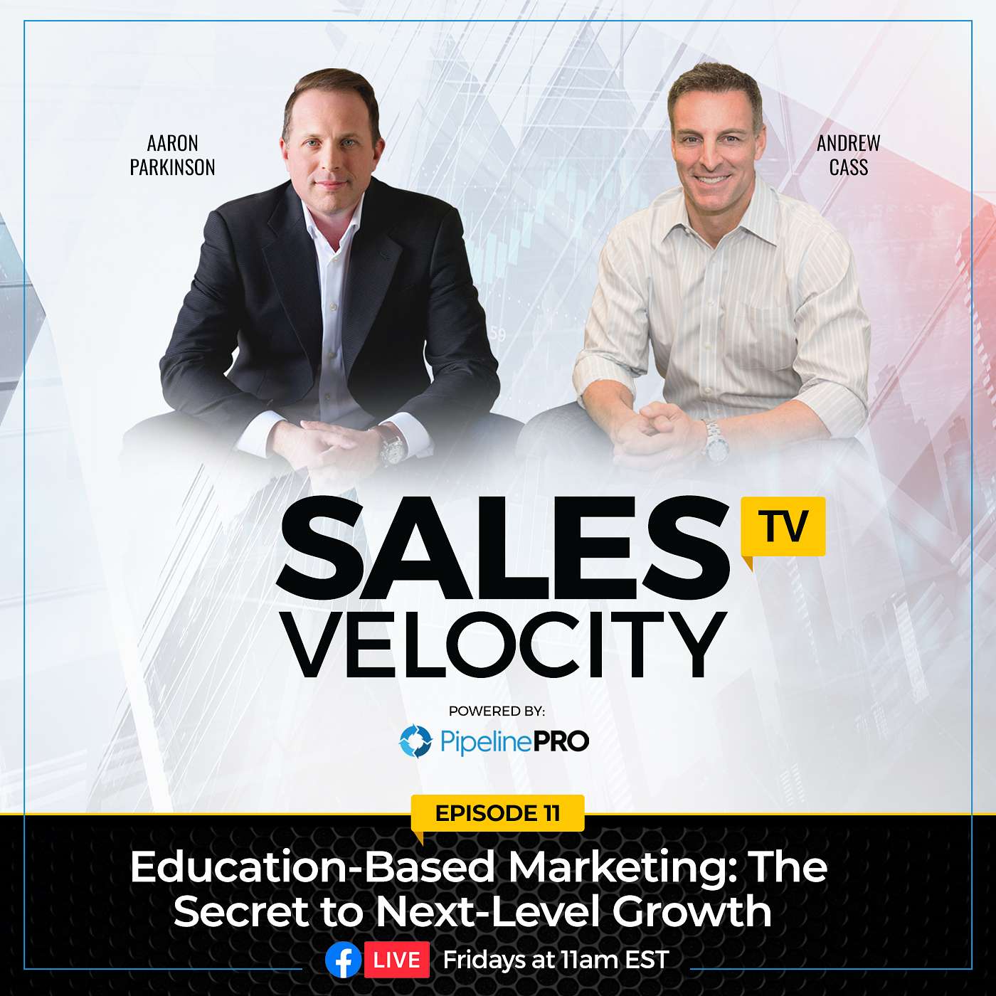 Episode 11 |  Education-Based Marketing: The Secret to Next-Level Growth