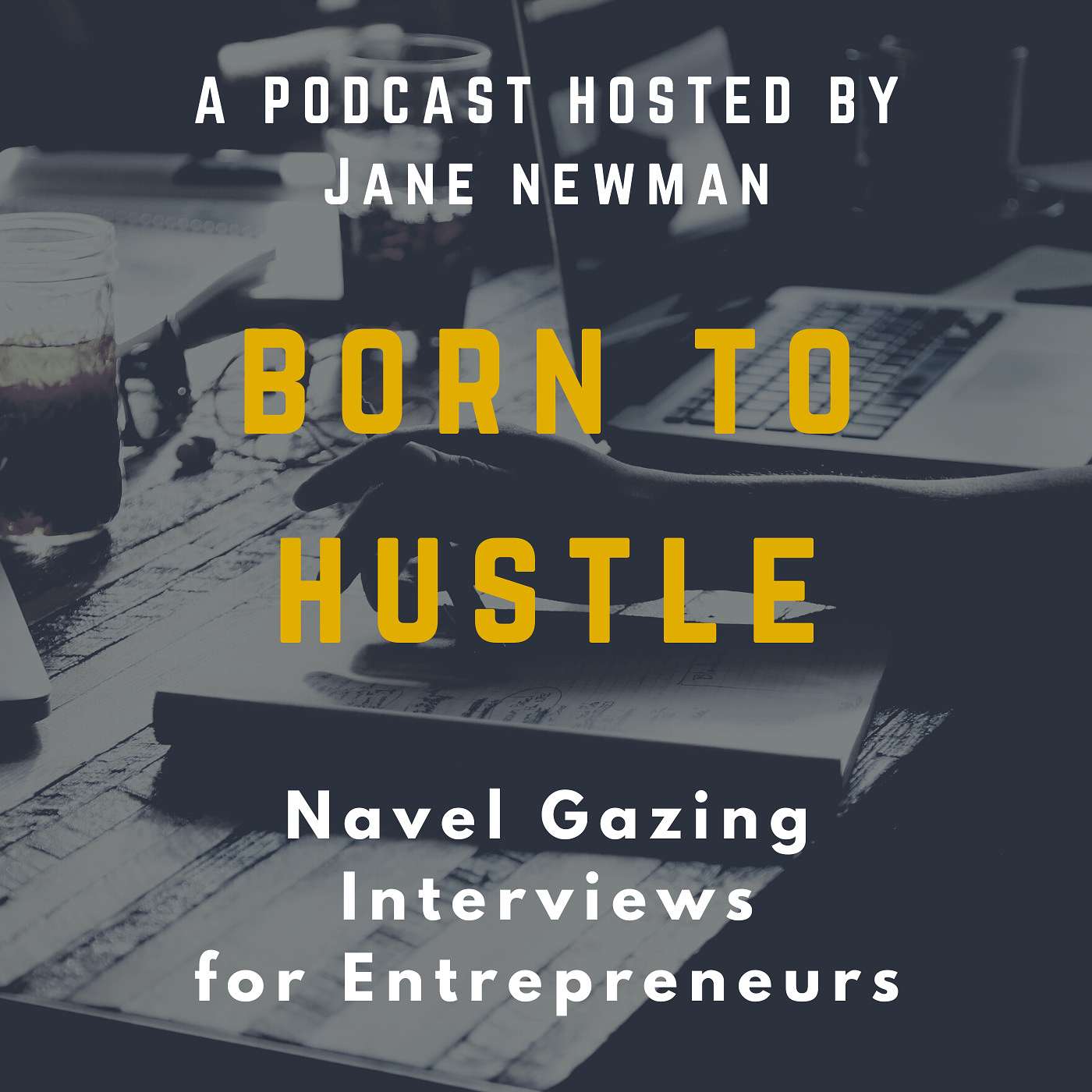 Born to Hustle Born to Hustle