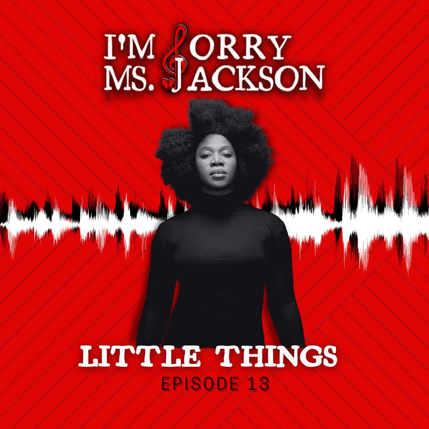 I\'m Sorry Ms. Jackson Podcast