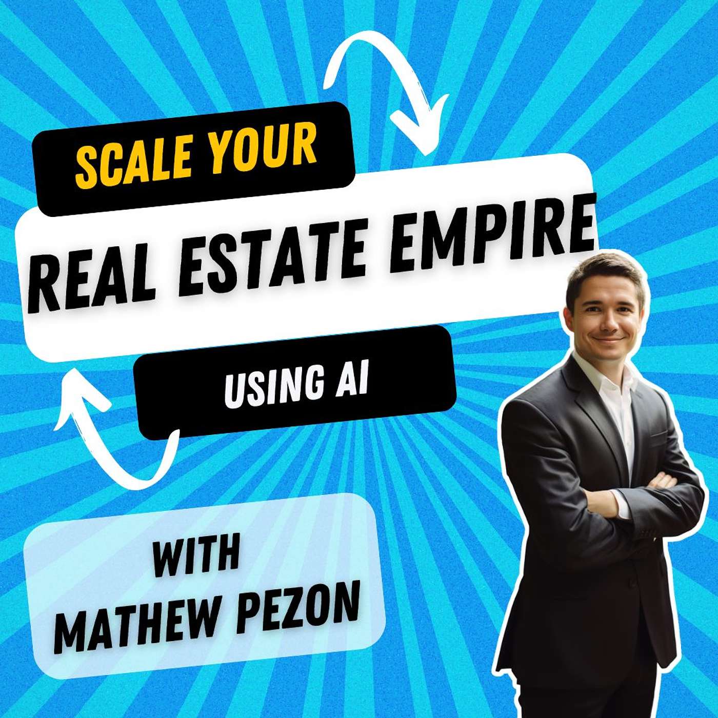 The AI Advantage in Real Estate with Mathew Pezon