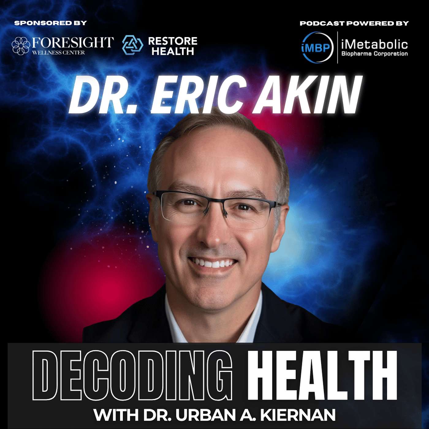 Escaping the Disease Trap: A New Path to Wellness with Dr. Eric Akin episode artwork