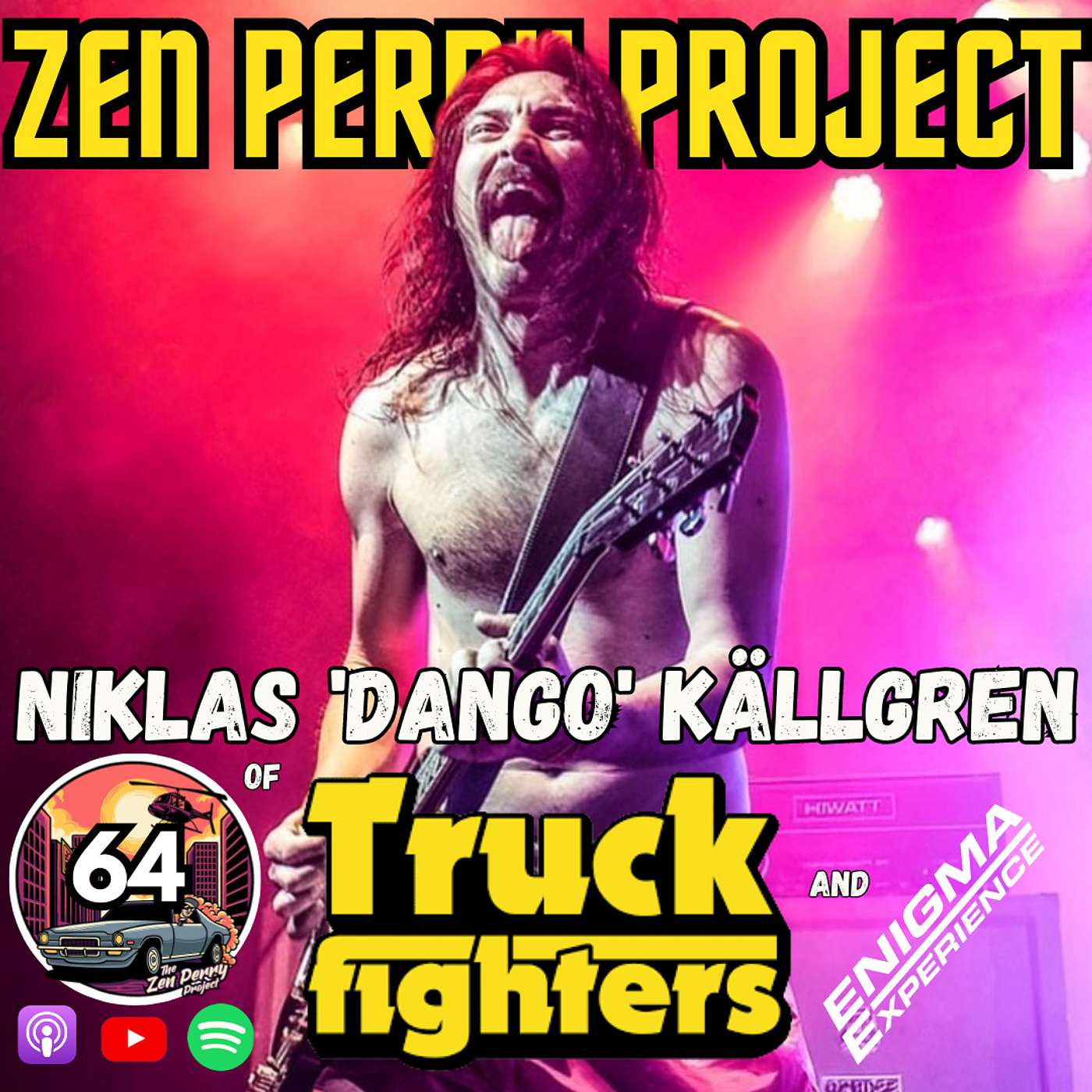 ZPP. 64 - Niklas ‘Dango’ Källgren of the TRUCKFIGHTERS and ENIGMA EXPERIENCE episode artwork