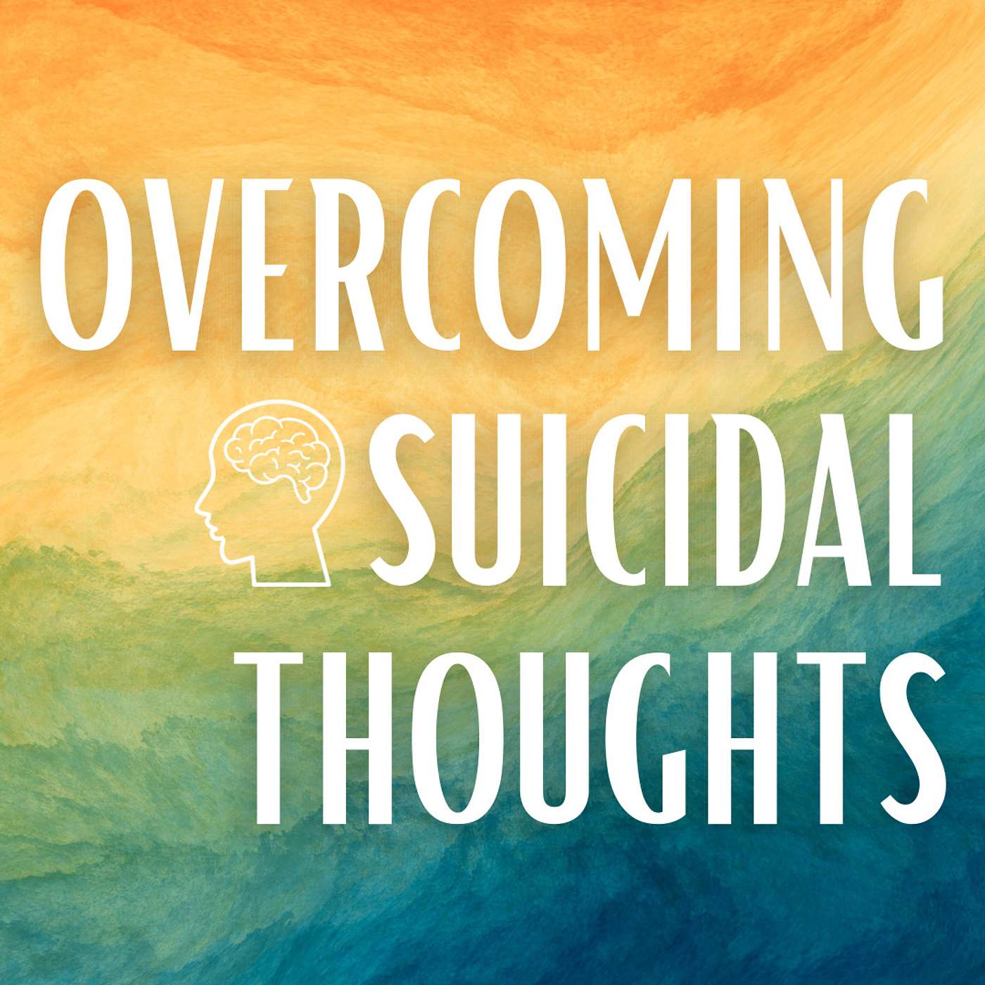 Overcoming Suicidal Thoughts episode artwork