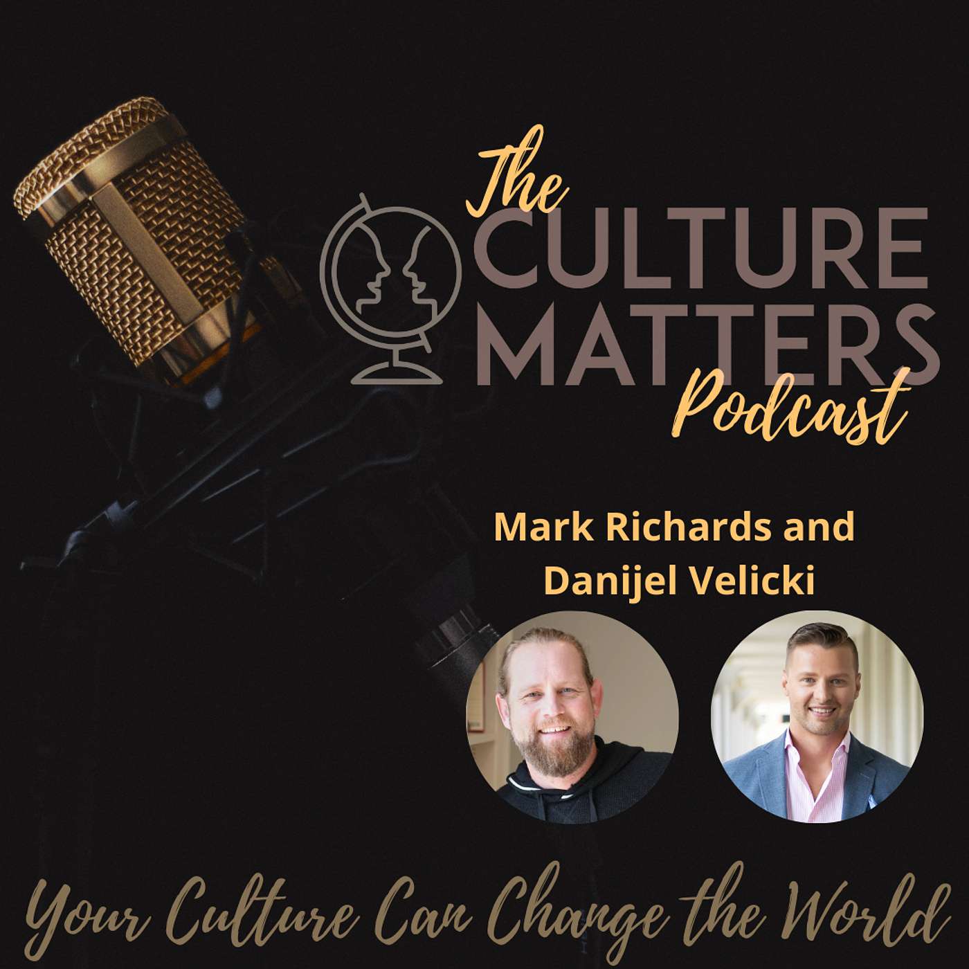 Season 88, Episode 1046: Guests: Mark Richards and Danijel Velicki: How You Show Up