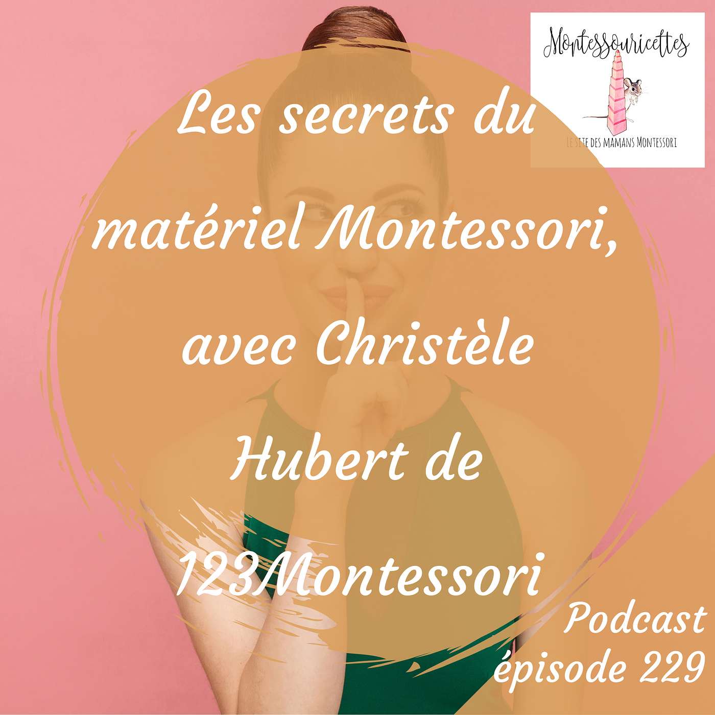 229. Les secrets du matériel Montessori, avec Christèle Hubert de 123Montessori episode artwork