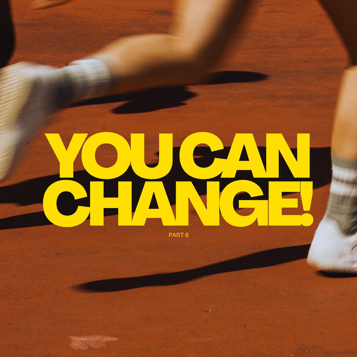 You Can Change! Part 7 episode artwork