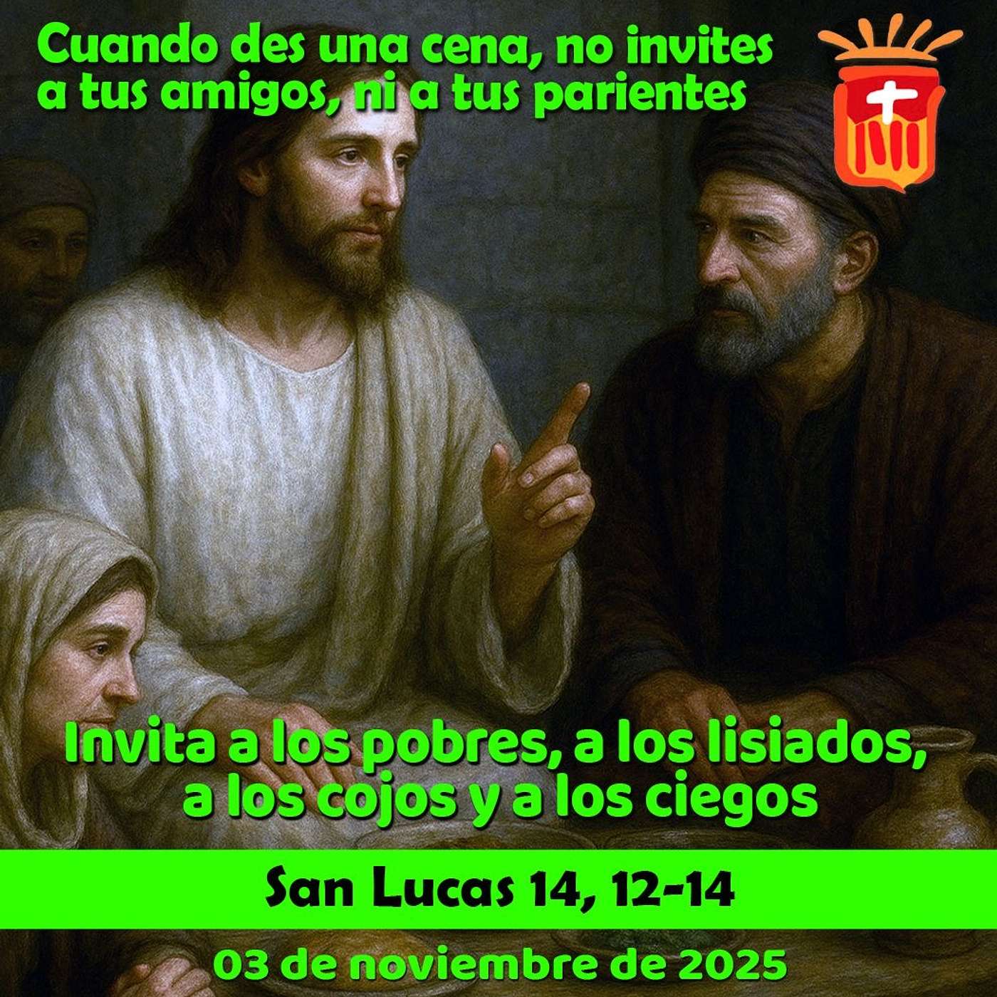 2025-11-03 San Lucas 14, 12-14: Lunes XXXI Ordinario