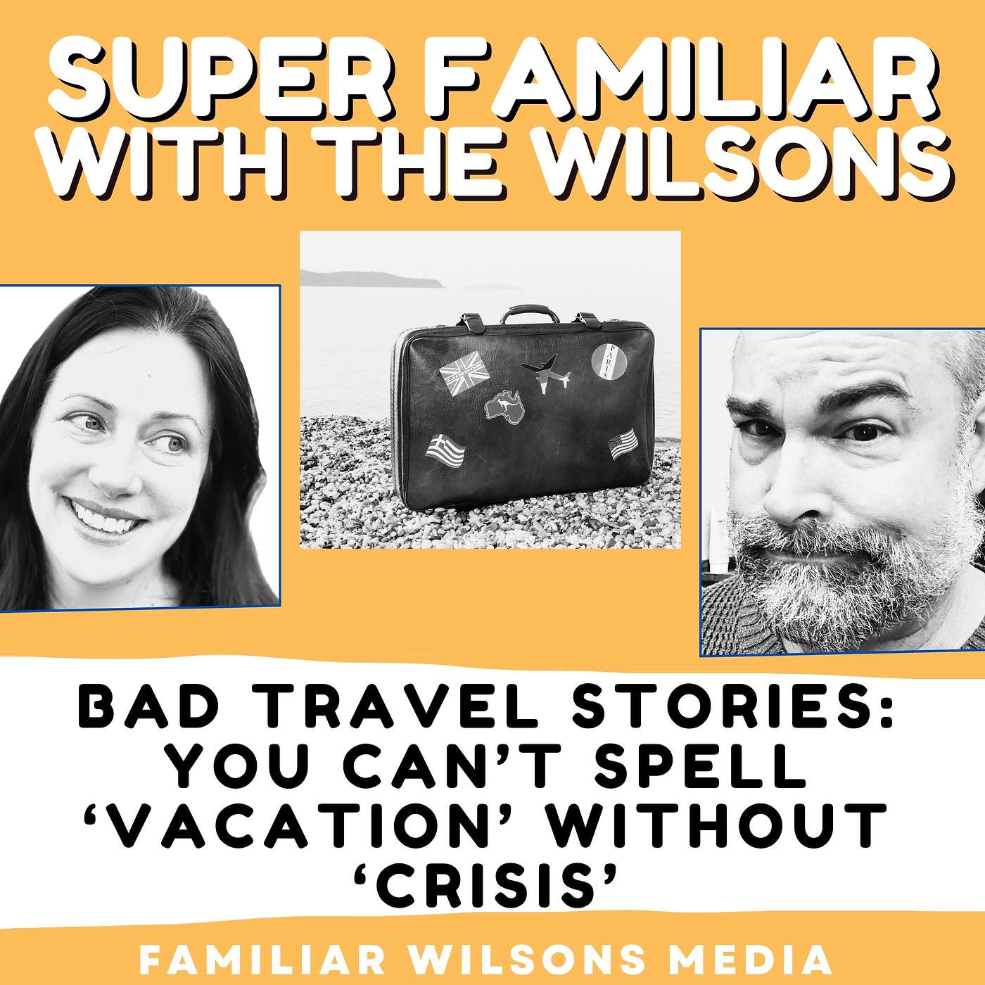 Bad Travel Stories: You Can’t Spell ‘Vacation’ Without ‘Crisis’