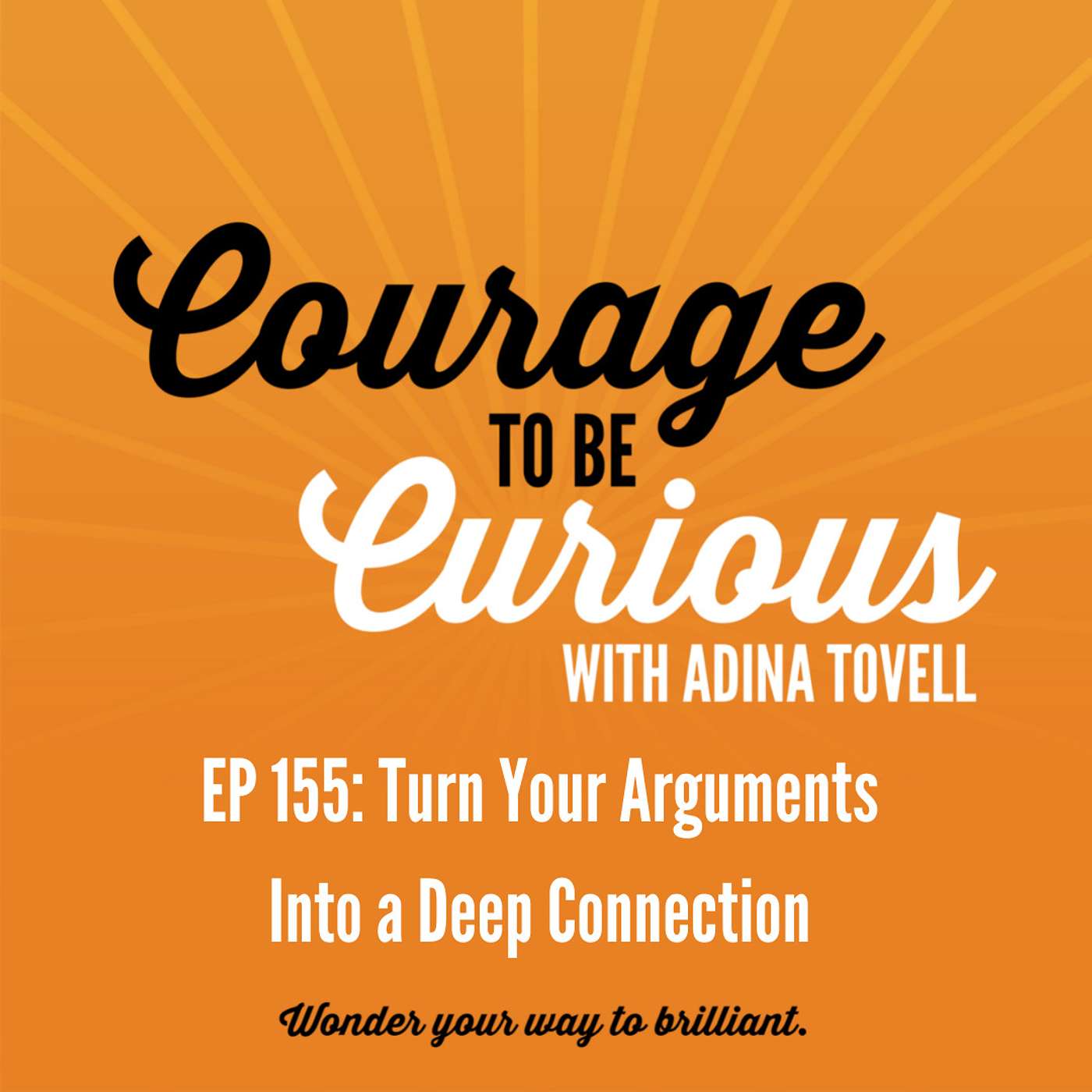 Courage to be Curious with Adina Tovell