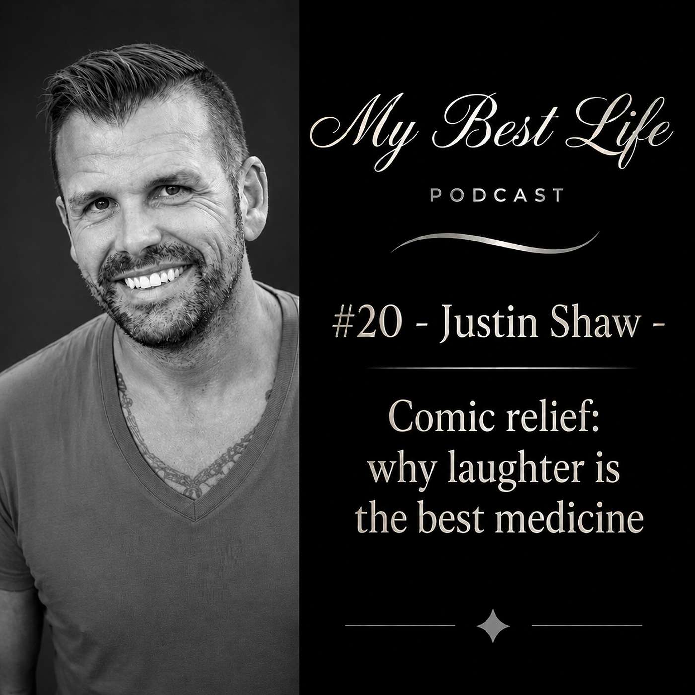 #20 - Justin Shaw - Comic relief: why laughter is the best medicine episode artwork
