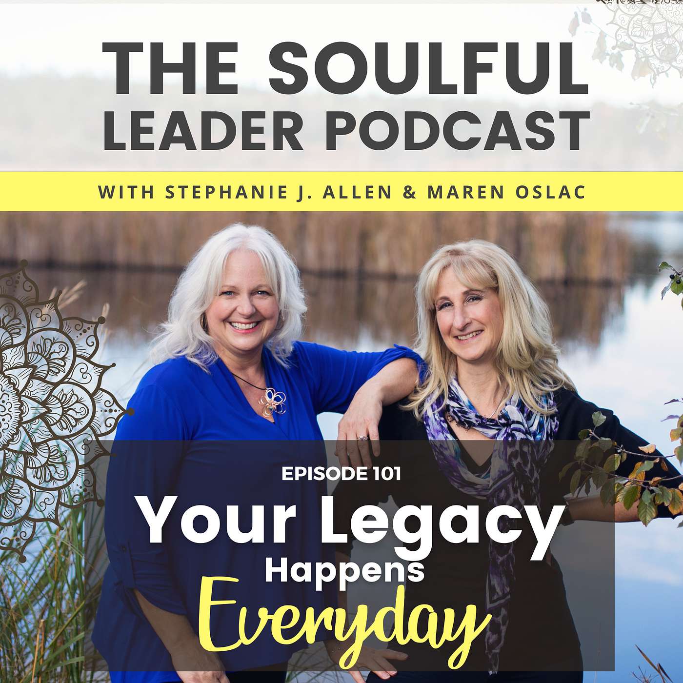 Your Legacy Happens Everyday