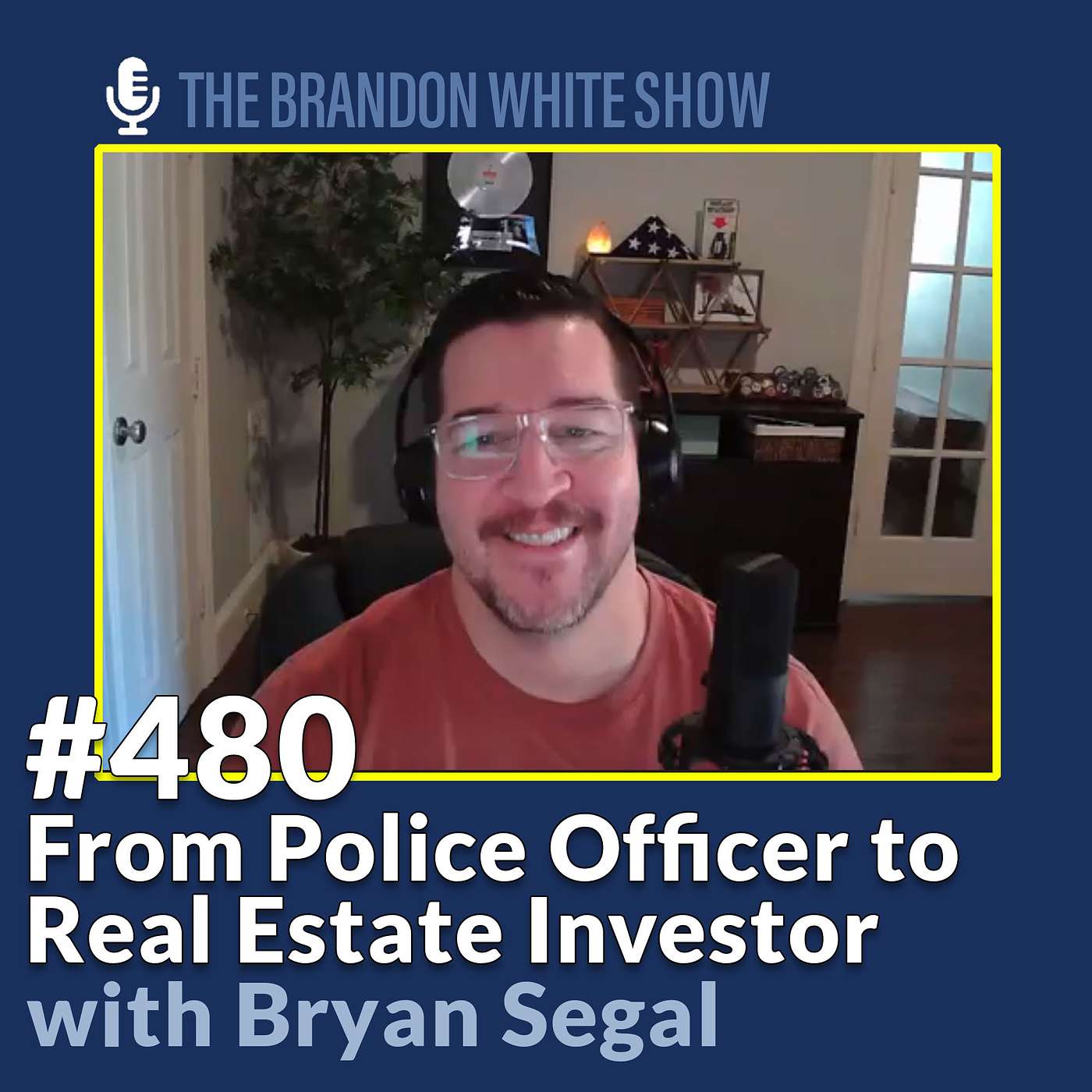 LA Police Officer to Real Estate Investor with Byran Segal from HDTV's Chi Town Flip