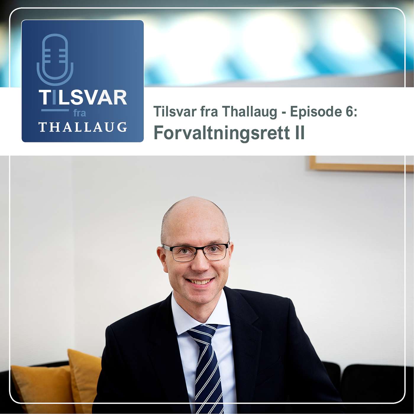 Tilsvar fra Thallaug - Episode 6: Forvaltningsrett II