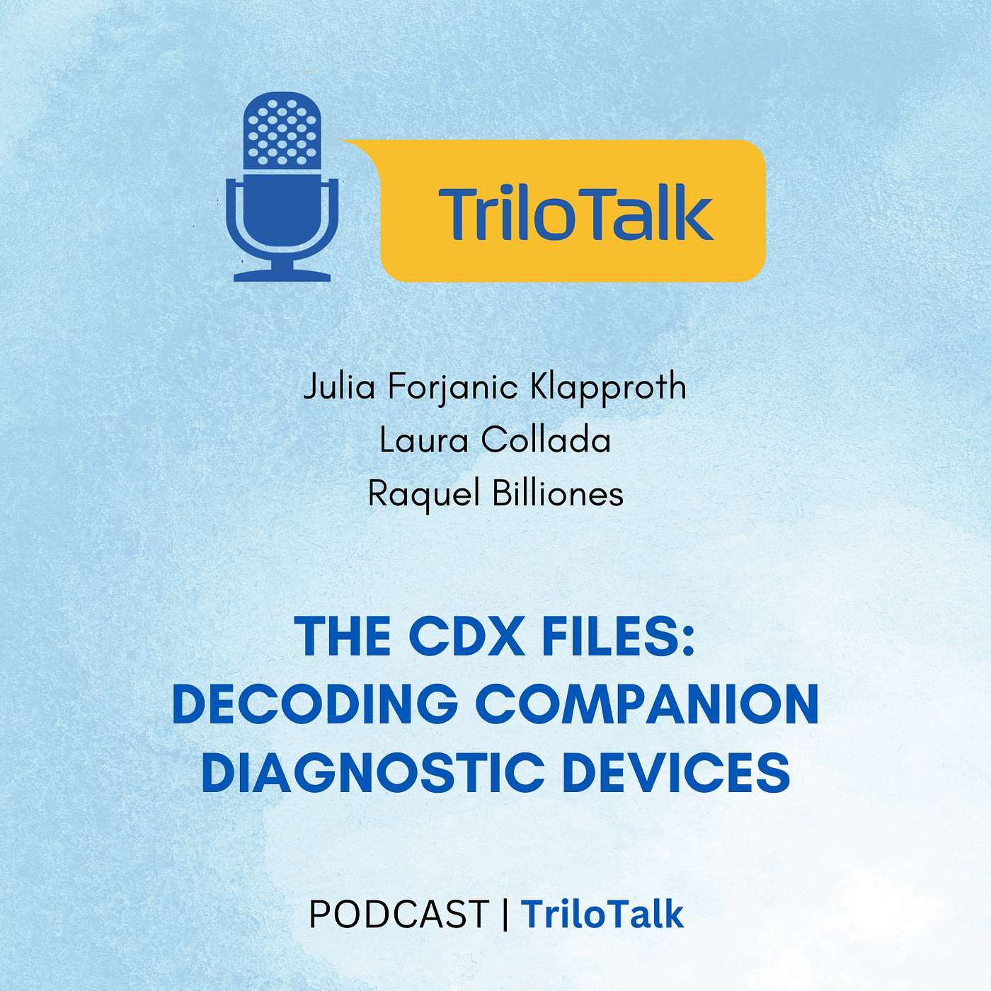 Episode 40: The CDx Files: Decoding Companion Diagnostic Devices