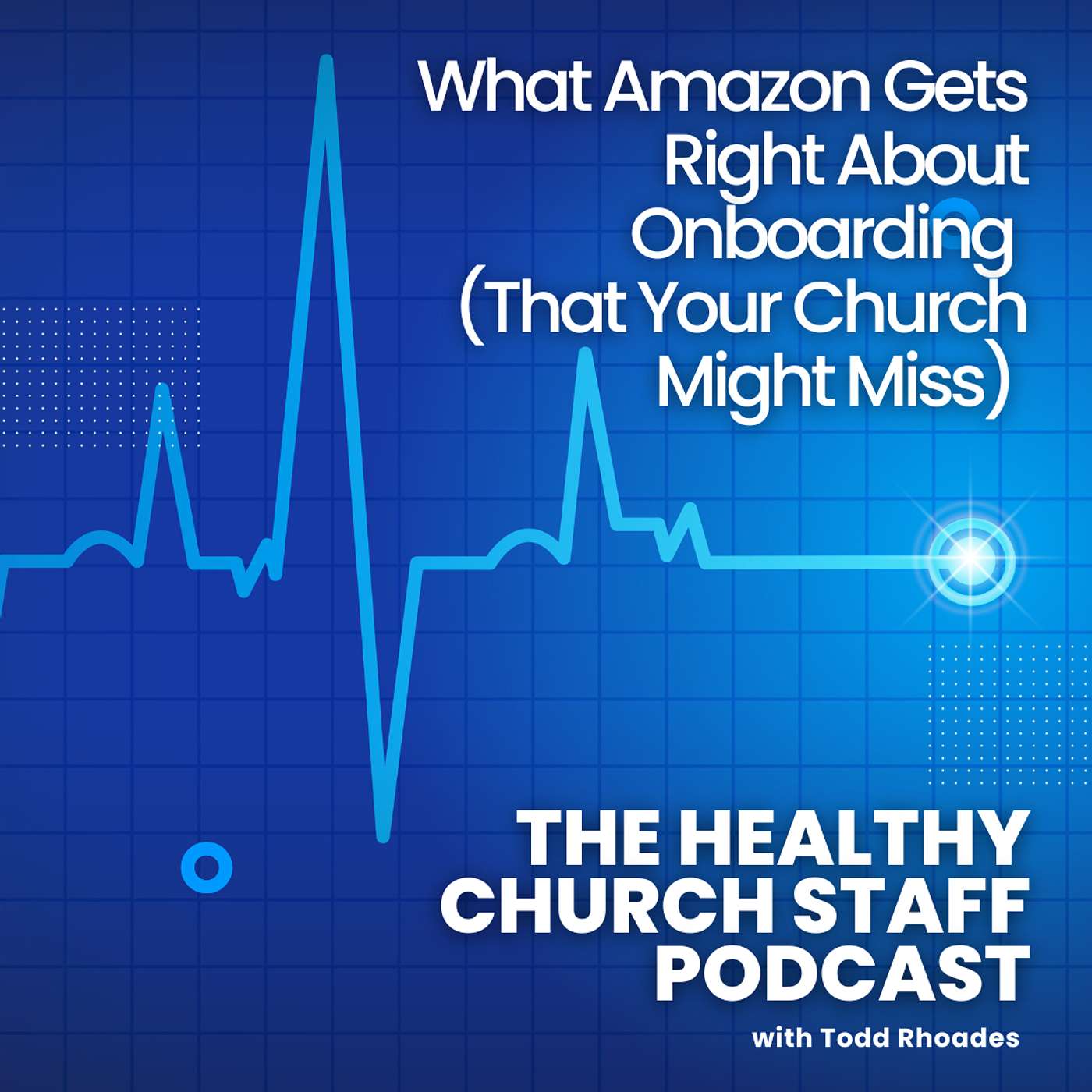 What Amazon Gets Right About Onboarding (That Your Church Might Miss) episode artwork