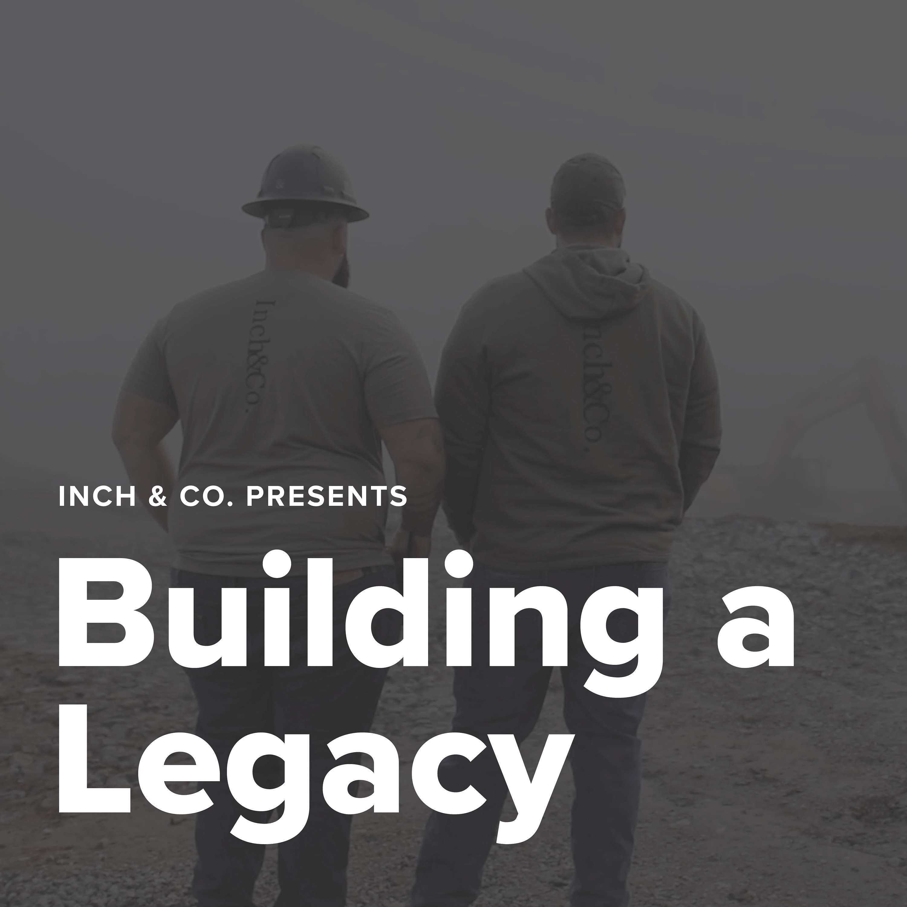 Building a Legacy