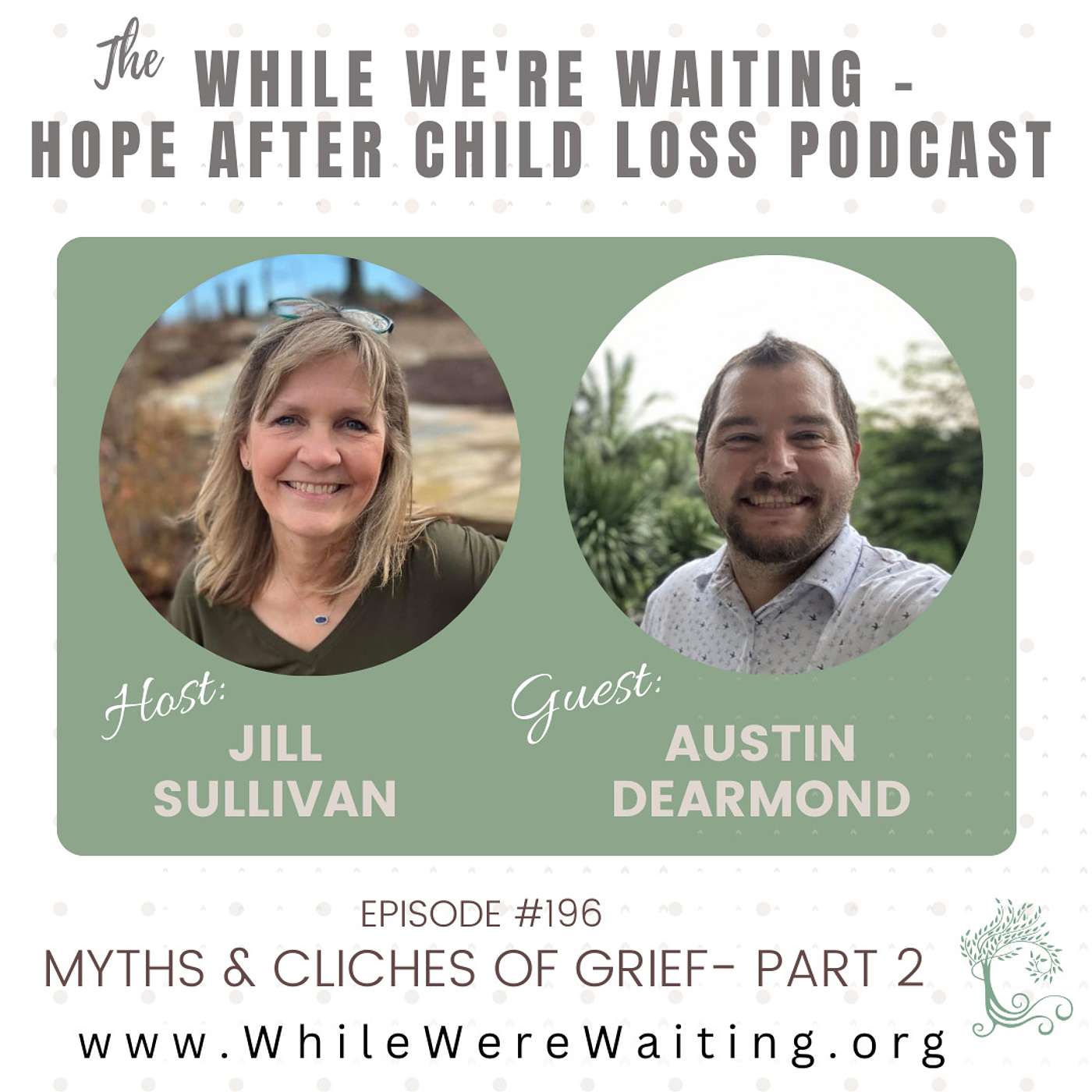 196 | Myths and Cliches of Grief (Part Two) with Austin DeArmond