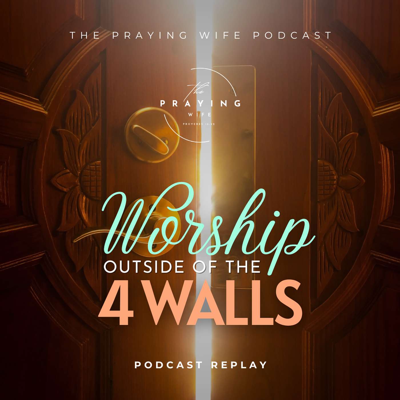 Podcast Replay: Worship Outside Of The 4 Walls episode artwork