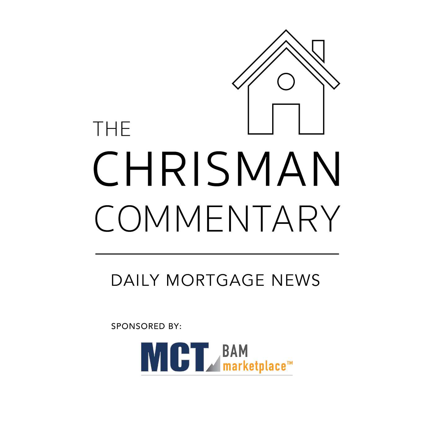 Chrisman Commentary - Daily Mortgage News