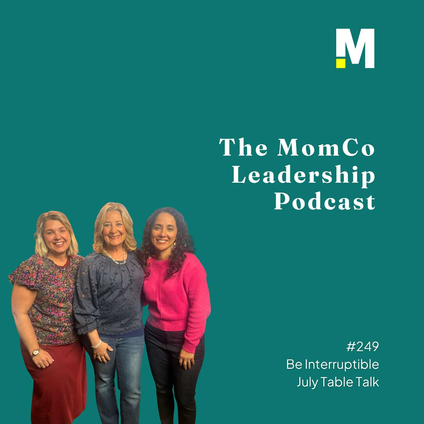Be Interruptible – July Table Talk - #249 episode artwork