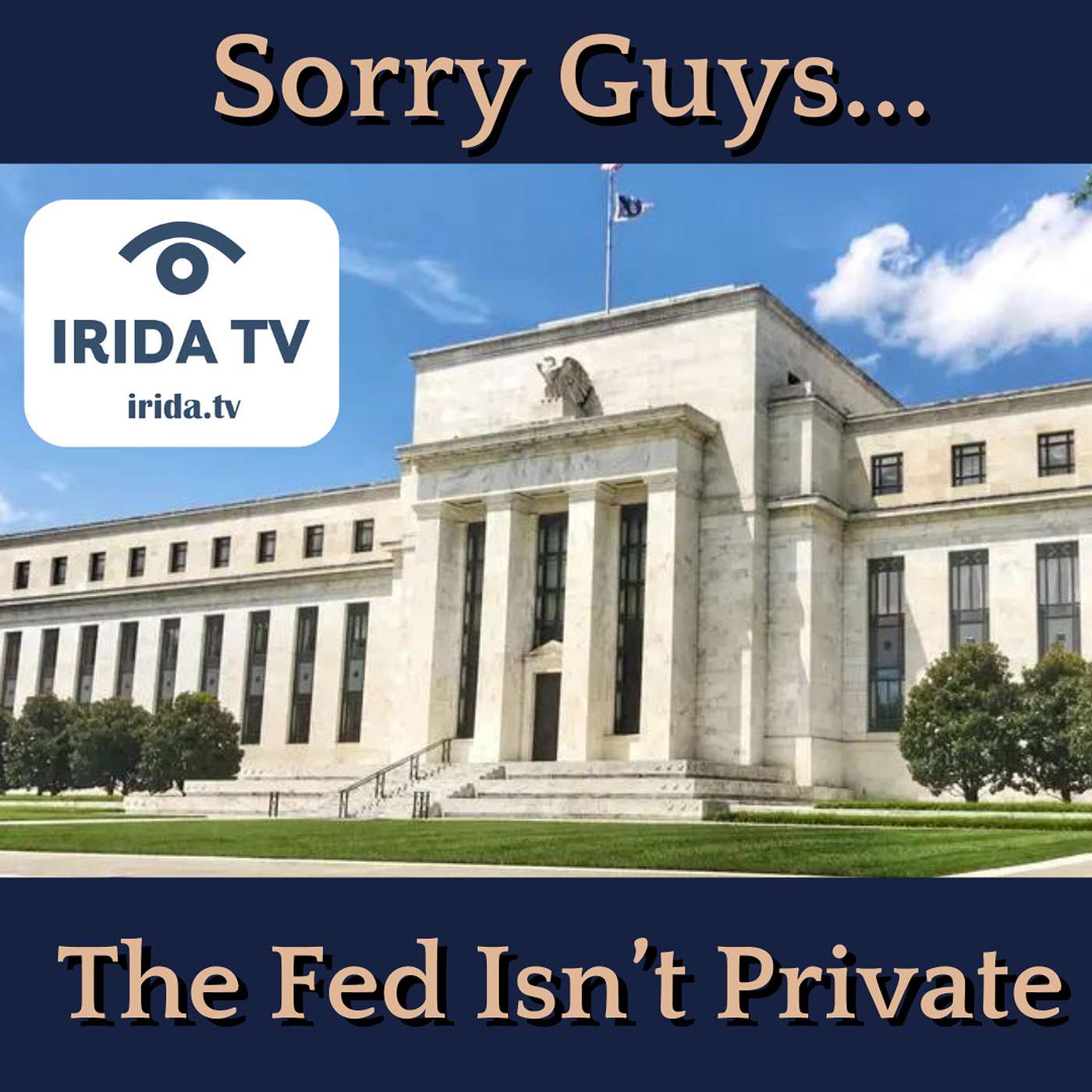 Sorry Guys... But the Federal Reserve Isn't Private