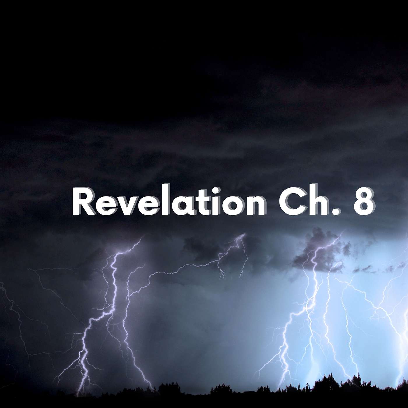 Revelation Ch. 8 #reveal #Jesus #revelation #prophecy #Bible #lamb #seal #open #angel #star #aimingforjesus episode artwork