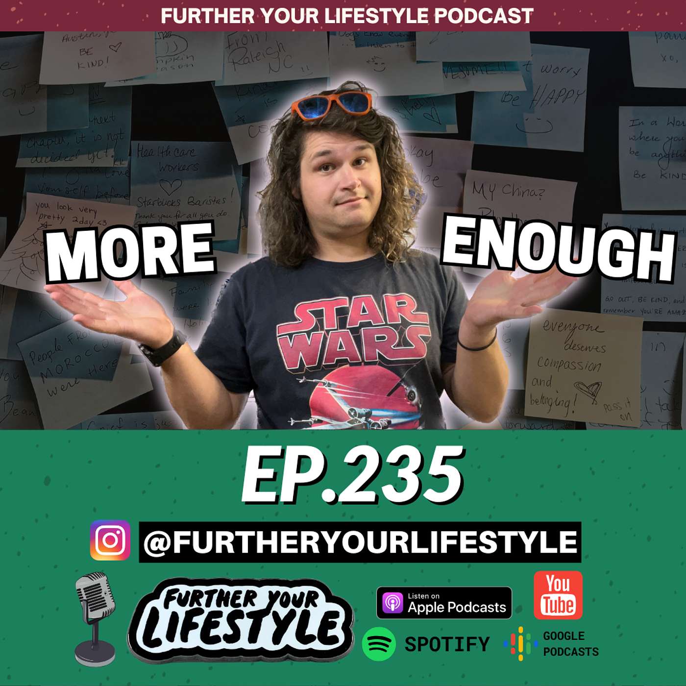 EP. 235 - Chasing More vs. Choosing Enough  | Further Your Lifestyle Podcast