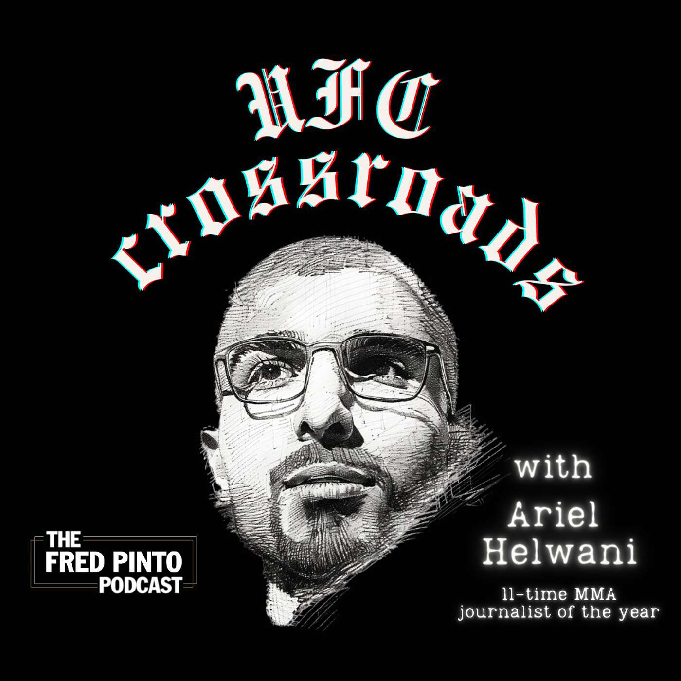 18. UFC Crossroads, with Ariel Helwani