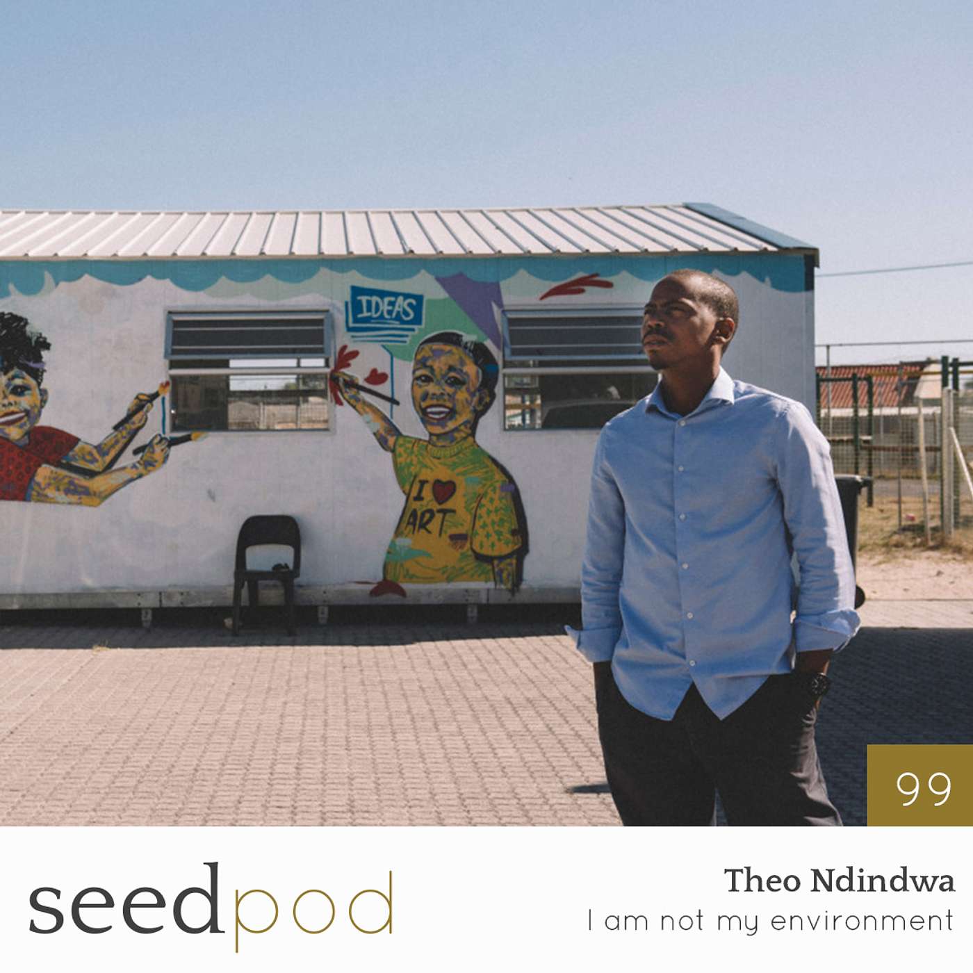 99: Theo Ndindwa - I am not my environment