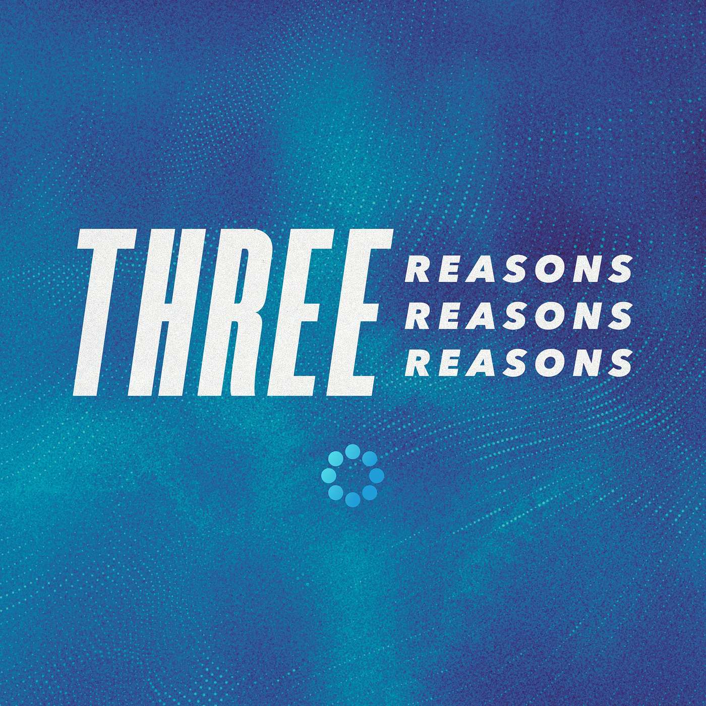 Life Groups: Three Reasons episode artwork