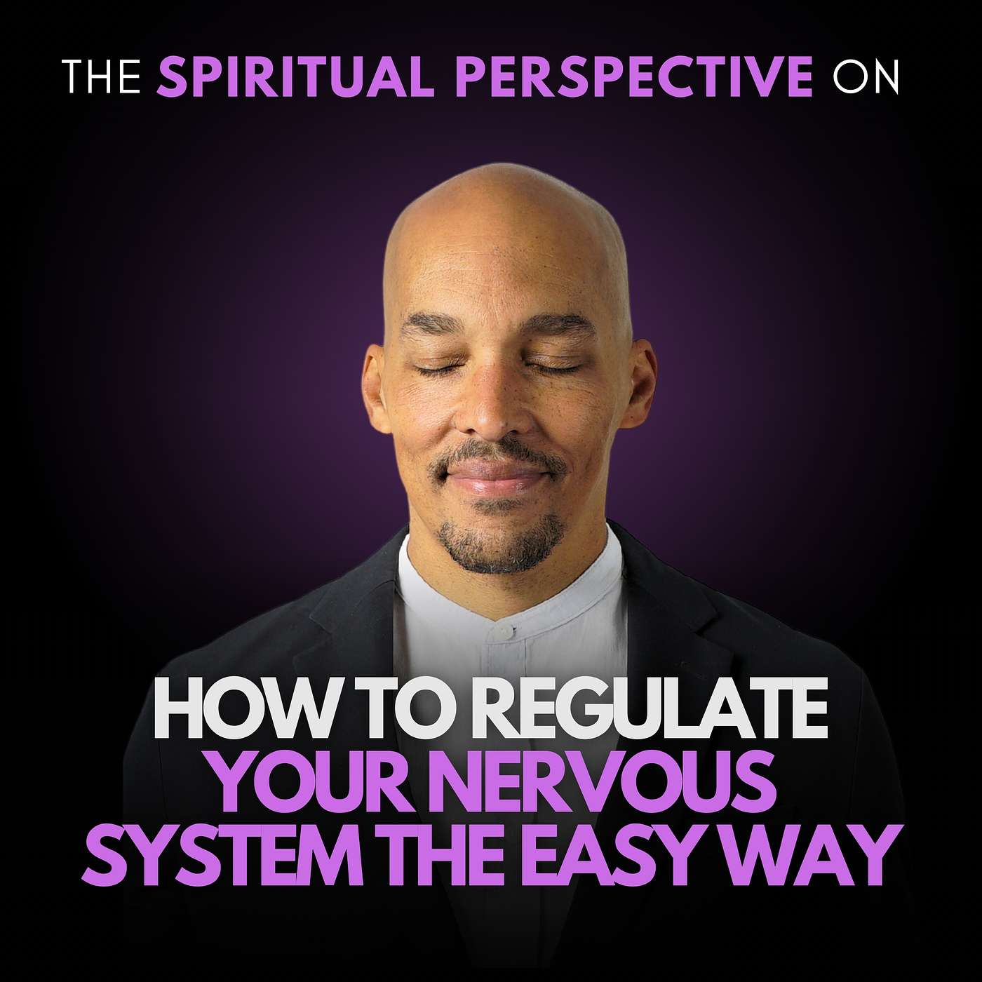 Regulate Your Nervous System Now