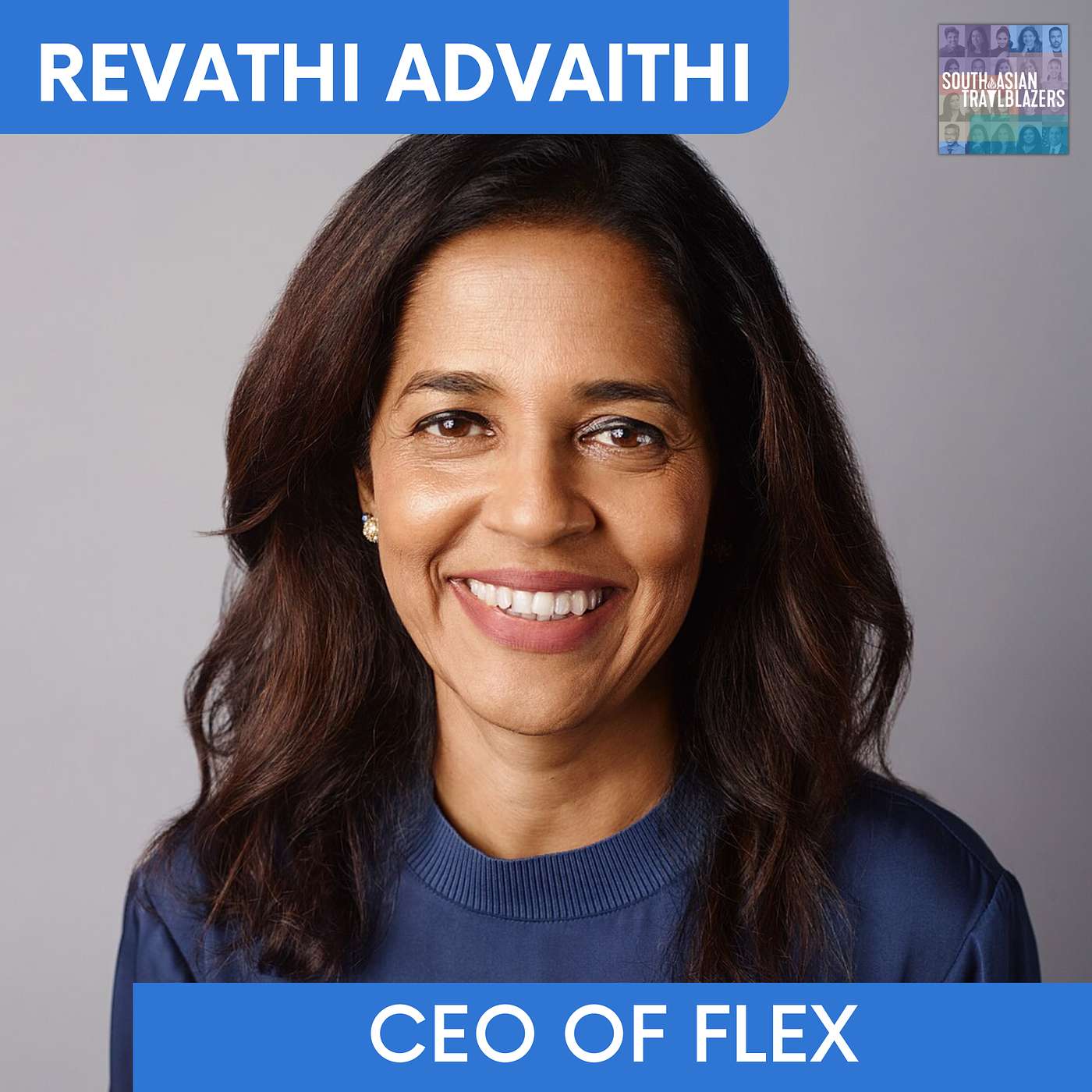 Revathi Advaithi: From the Factory Floor to Fortune 500 CEO of Flex Revathi Advaithi: From the Factory Floor to Fortune 500 CEO of Flex