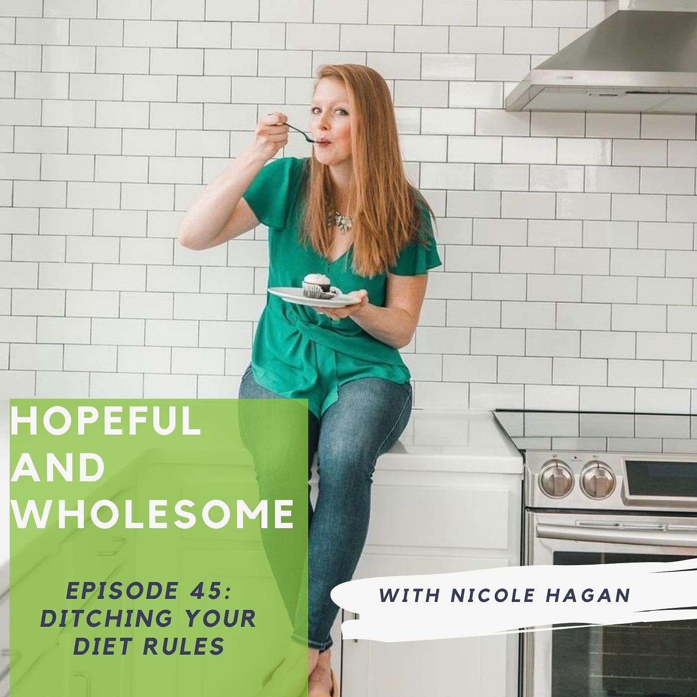 Ditching your diet rules with Nicole Hagan