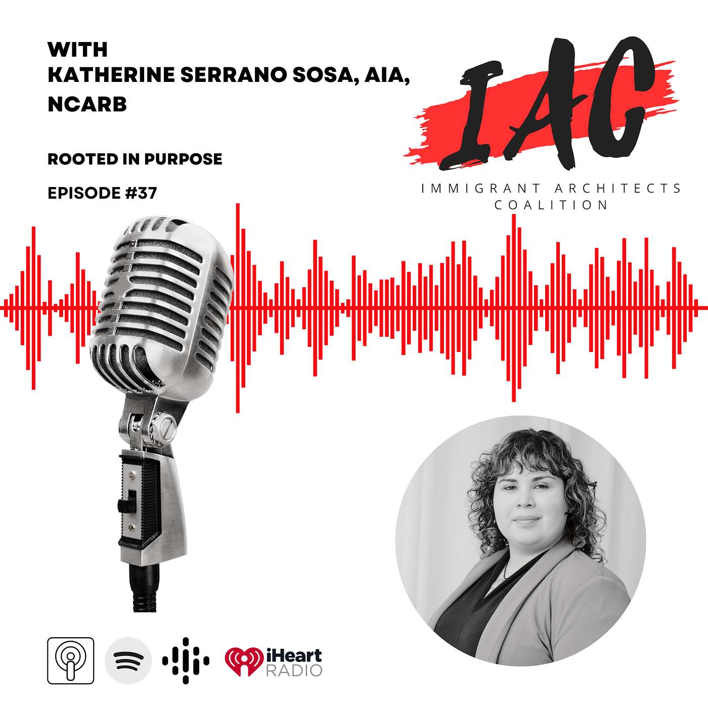Rooted in Purpose with Katherine Serrano Sosa, AIA, NCARB episode artwork